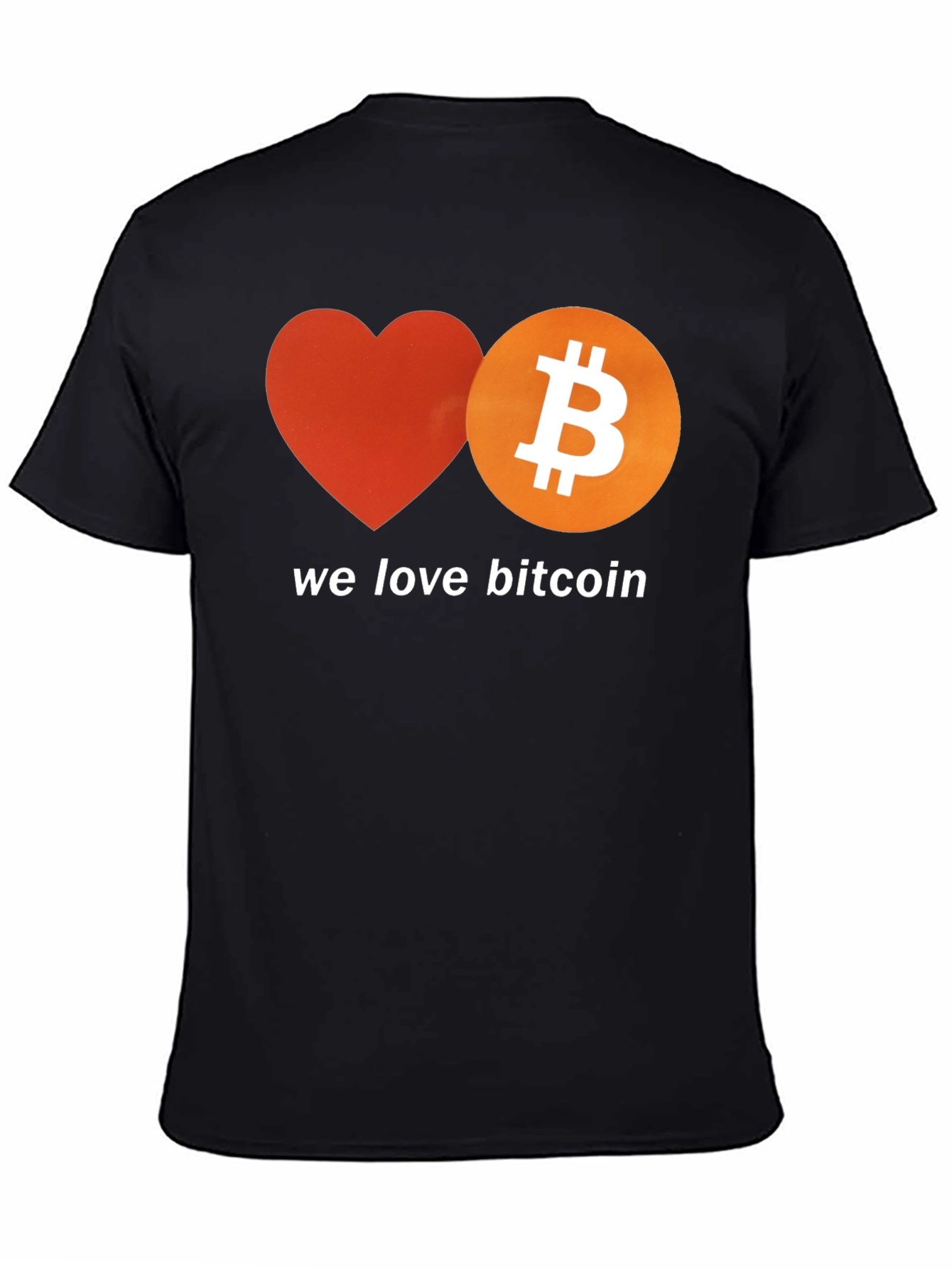 We Love Bitcoin T-Shirt - Crypto Enthusiast Tee