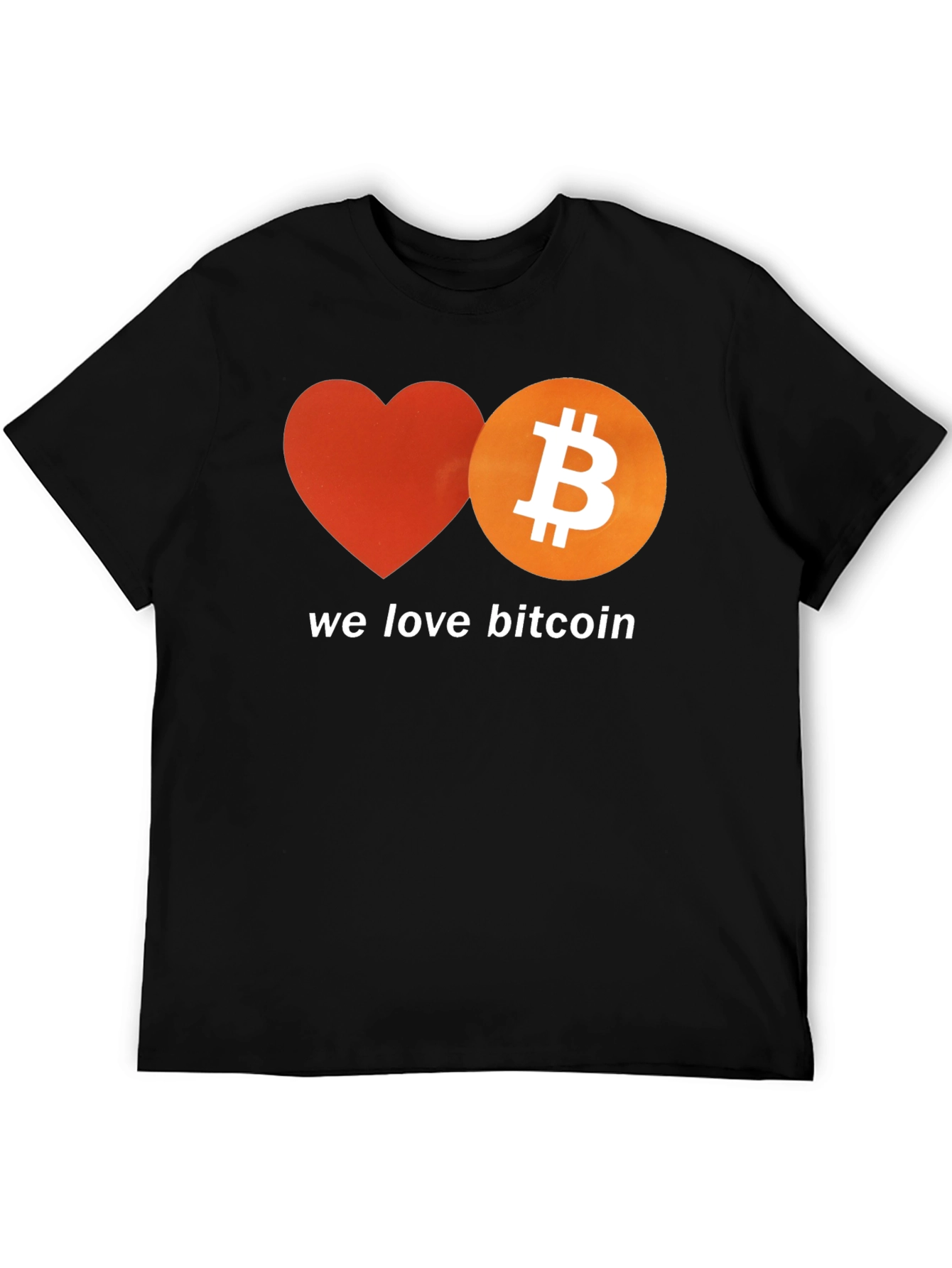 We Love Bitcoin T-Shirt - Crypto Enthusiast Tee