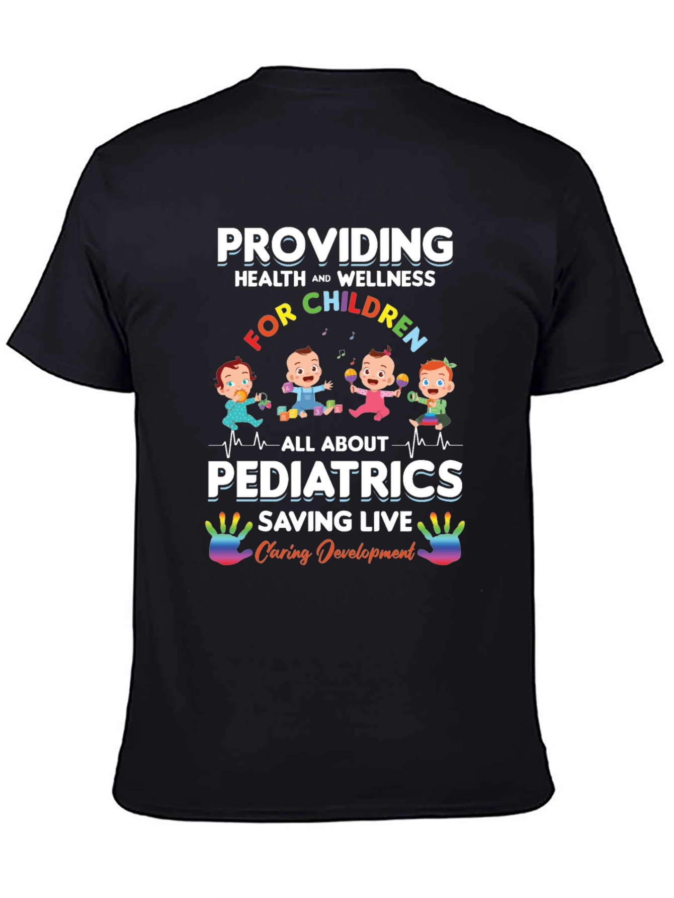 Pediatrics T-Shirt - Providing Health and Wellness