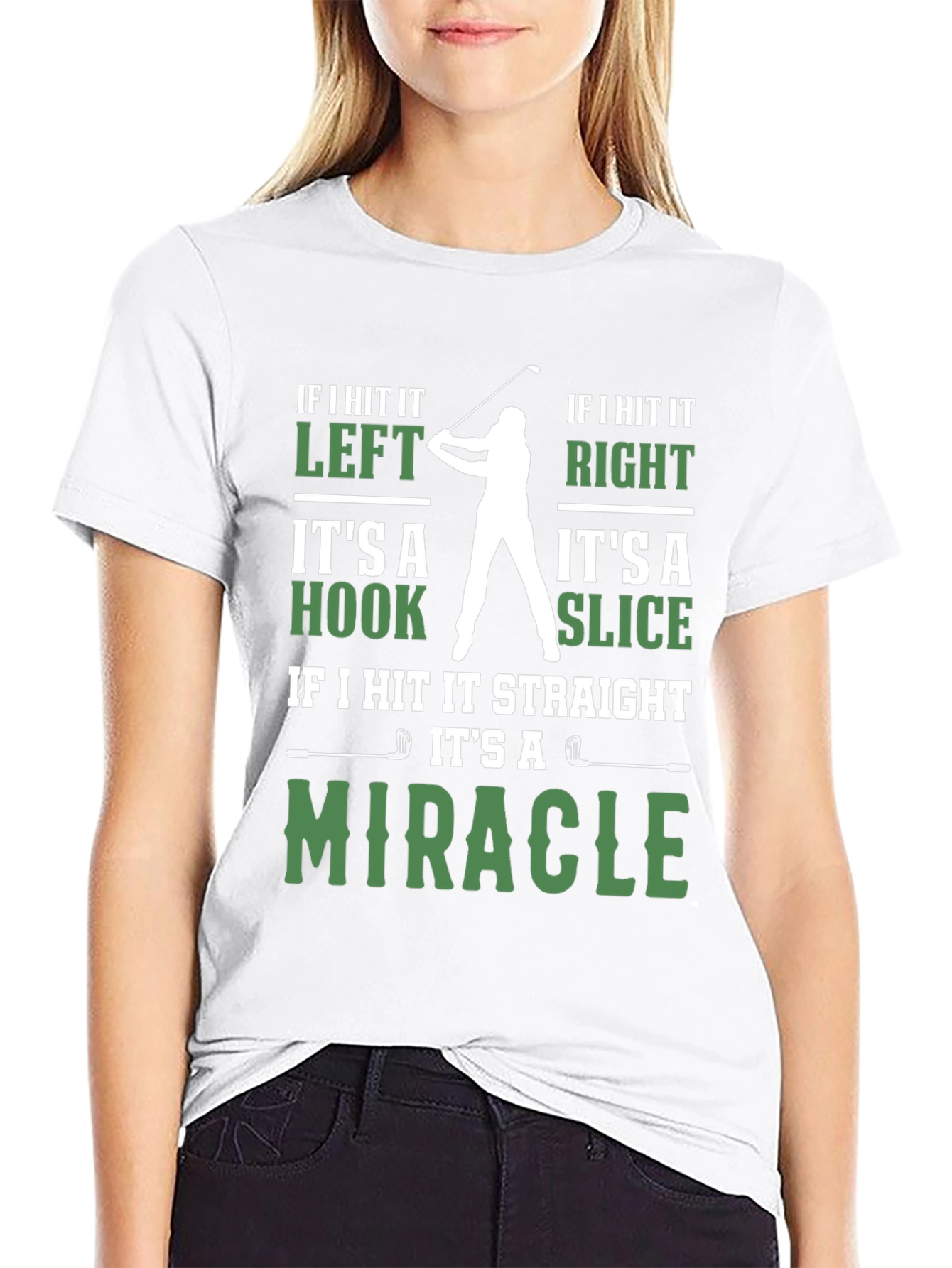 Funny Golf T-Shirt - Miracle Hook Slice Golfer Tee