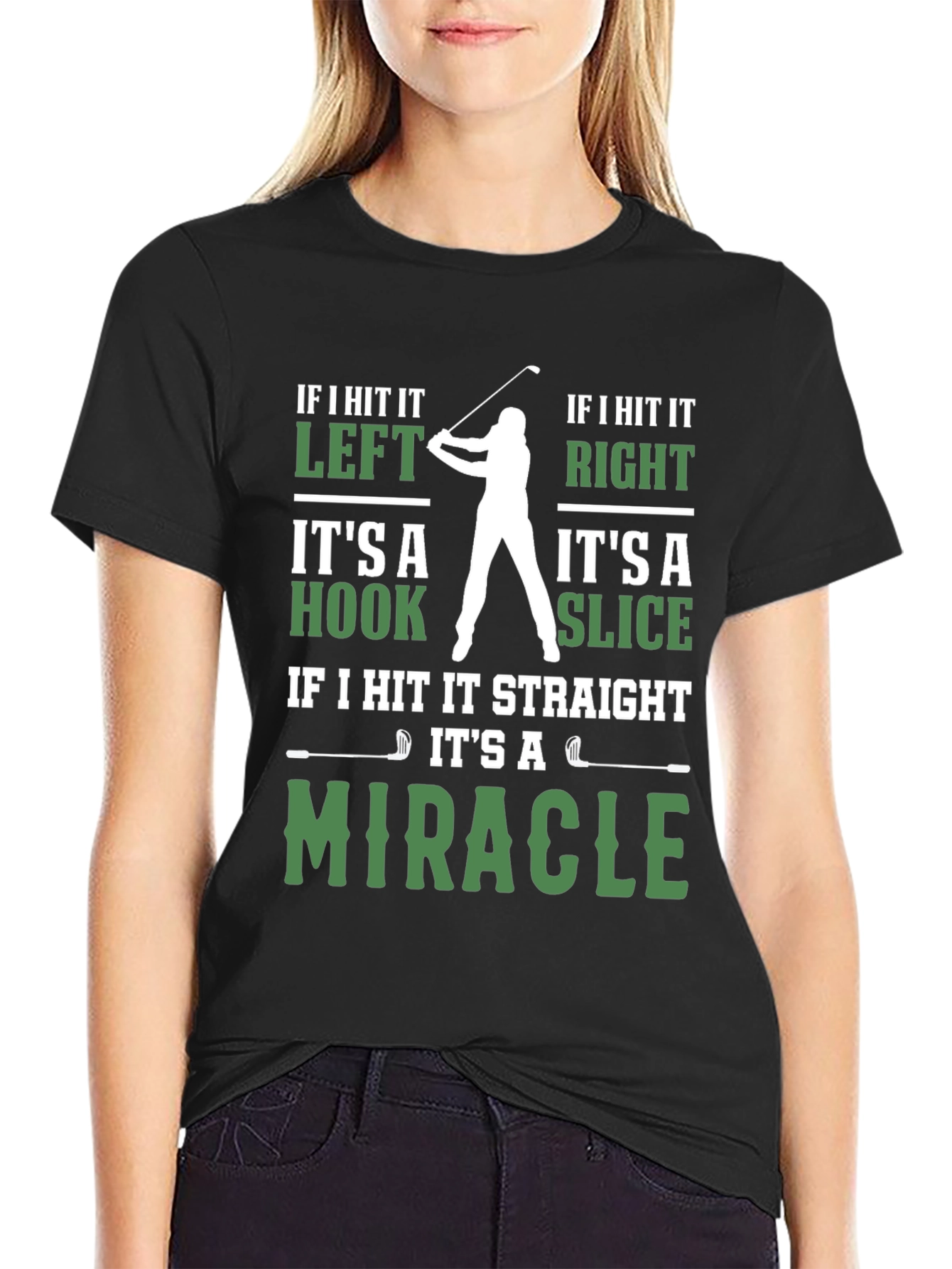 Funny Golf T-Shirt - Miracle Hook Slice Golfer Tee