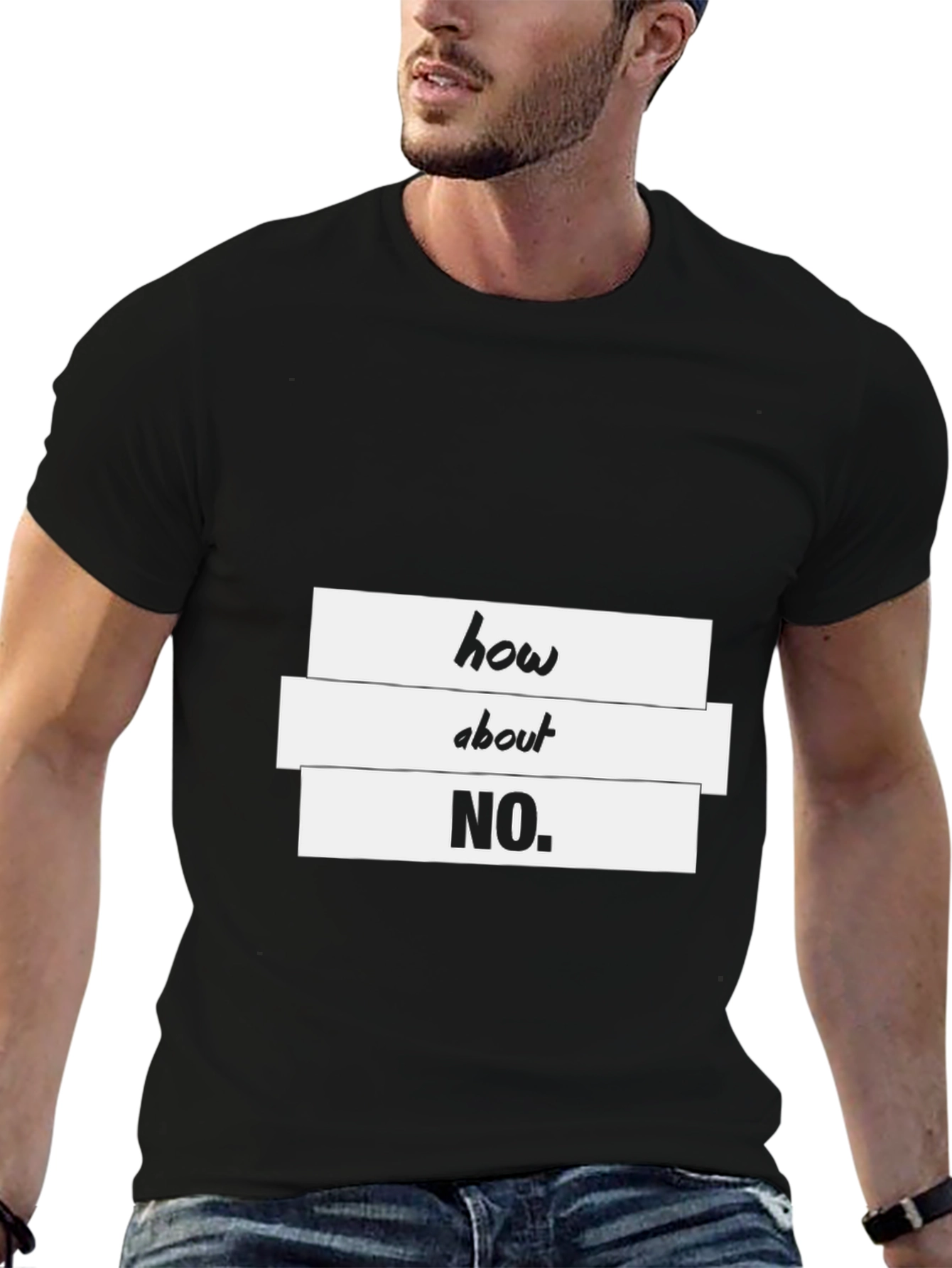 Humorous How About No. Graphic T-Shirt