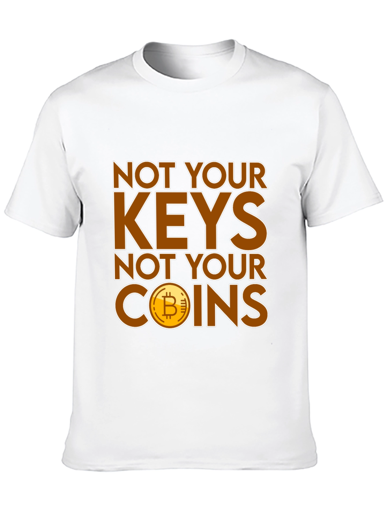 Bitcoin Not Your Keys Graphic Tee