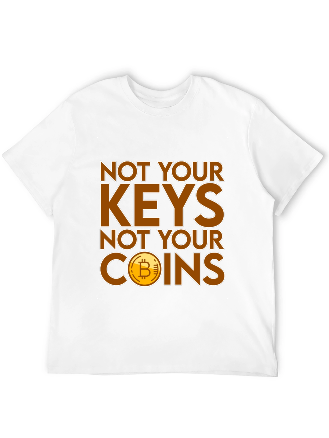 Bitcoin Not Your Keys Graphic Tee