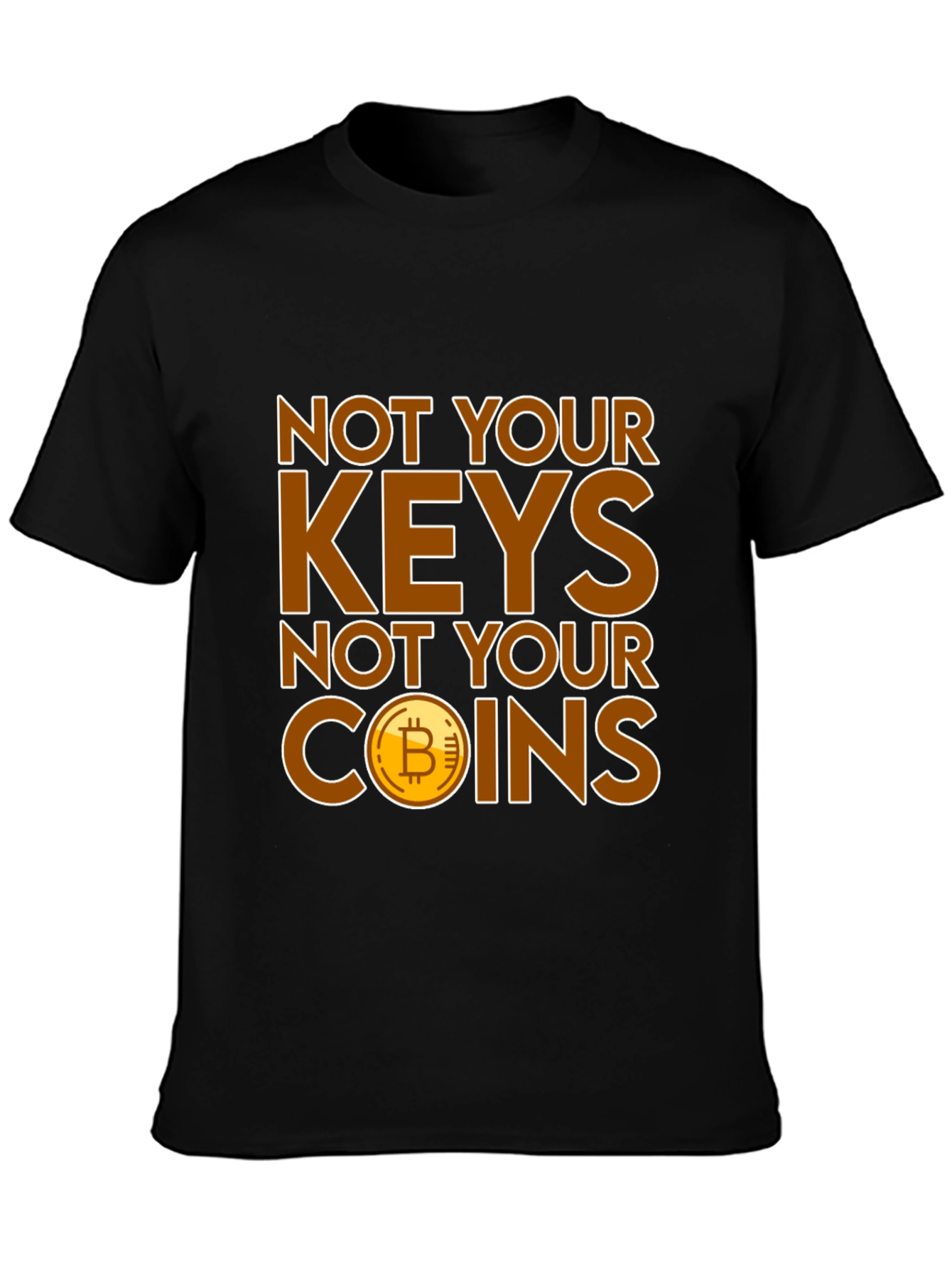 Bitcoin Not Your Keys Graphic Tee