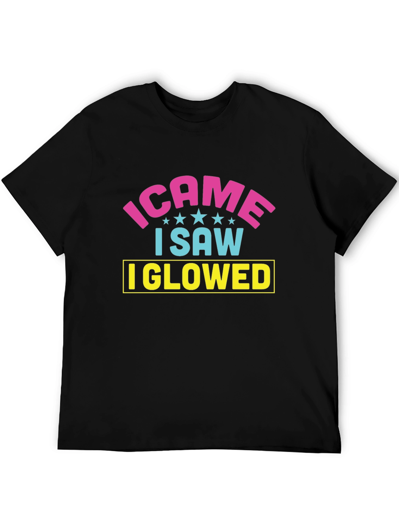 I Came I Saw I Glowed Black T-Shirt