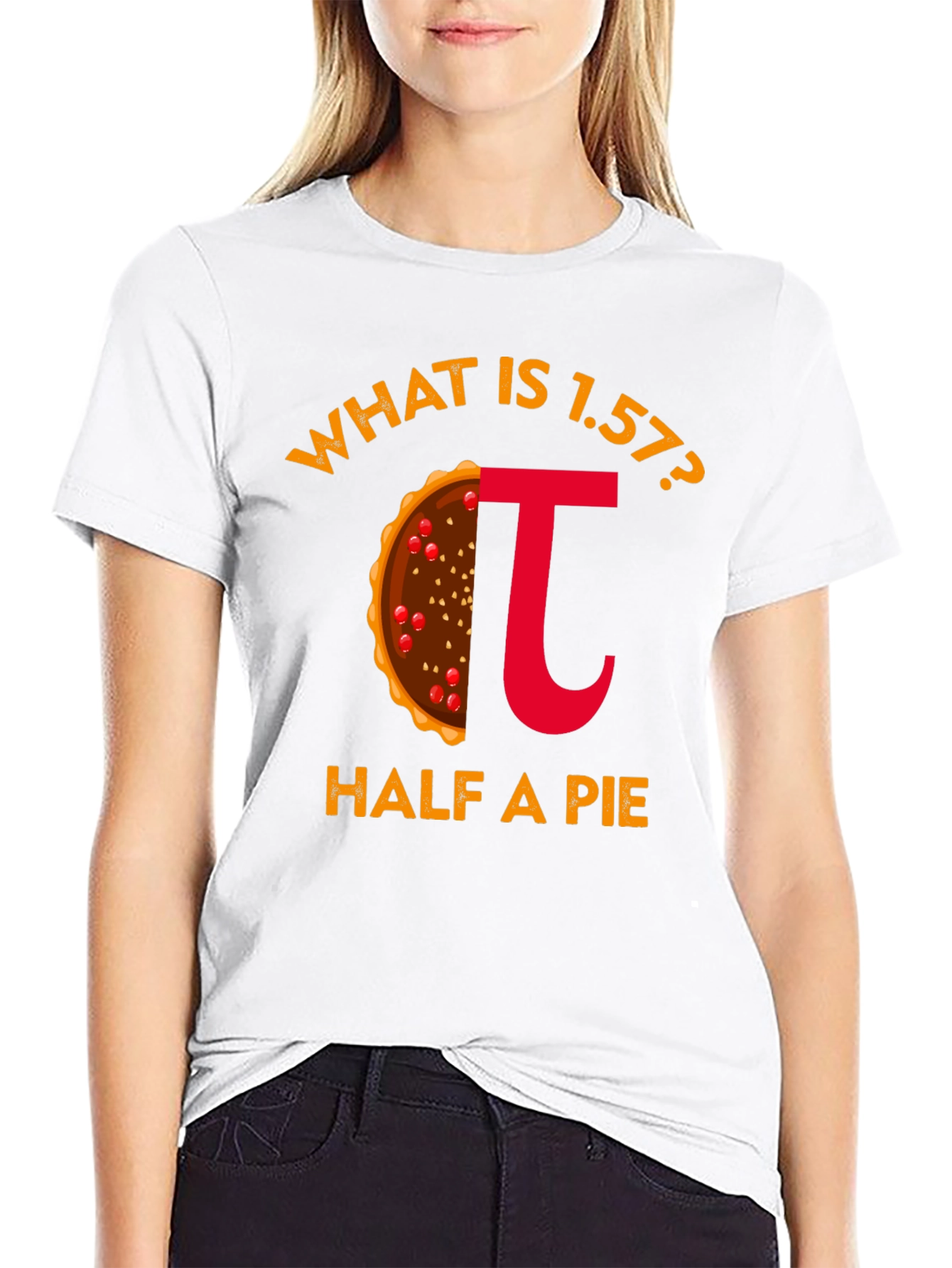 What is 1.57? Half a Pi Funny T-Shirt