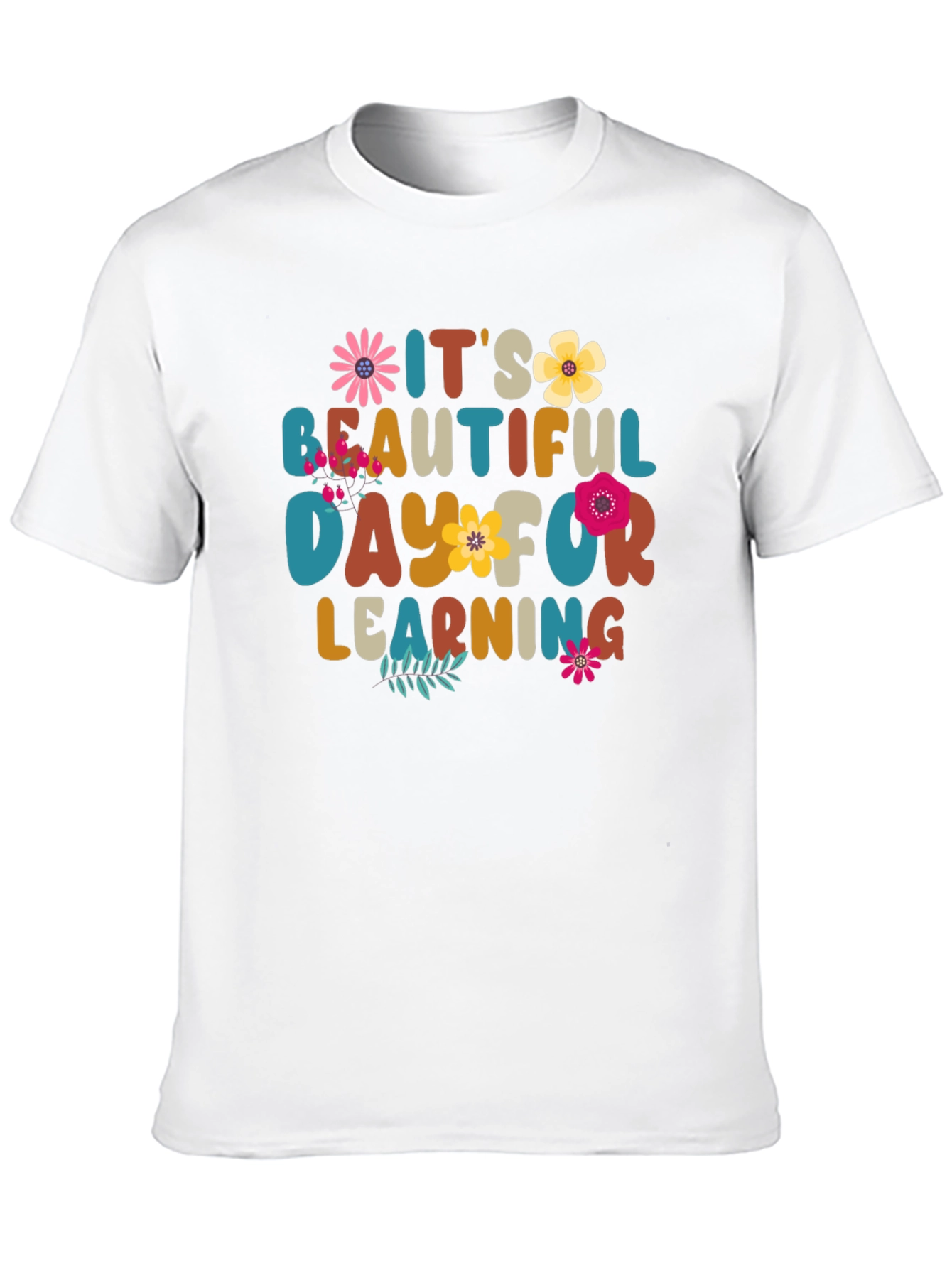Its a Beautiful Day for Learning Teacher T-Shirt