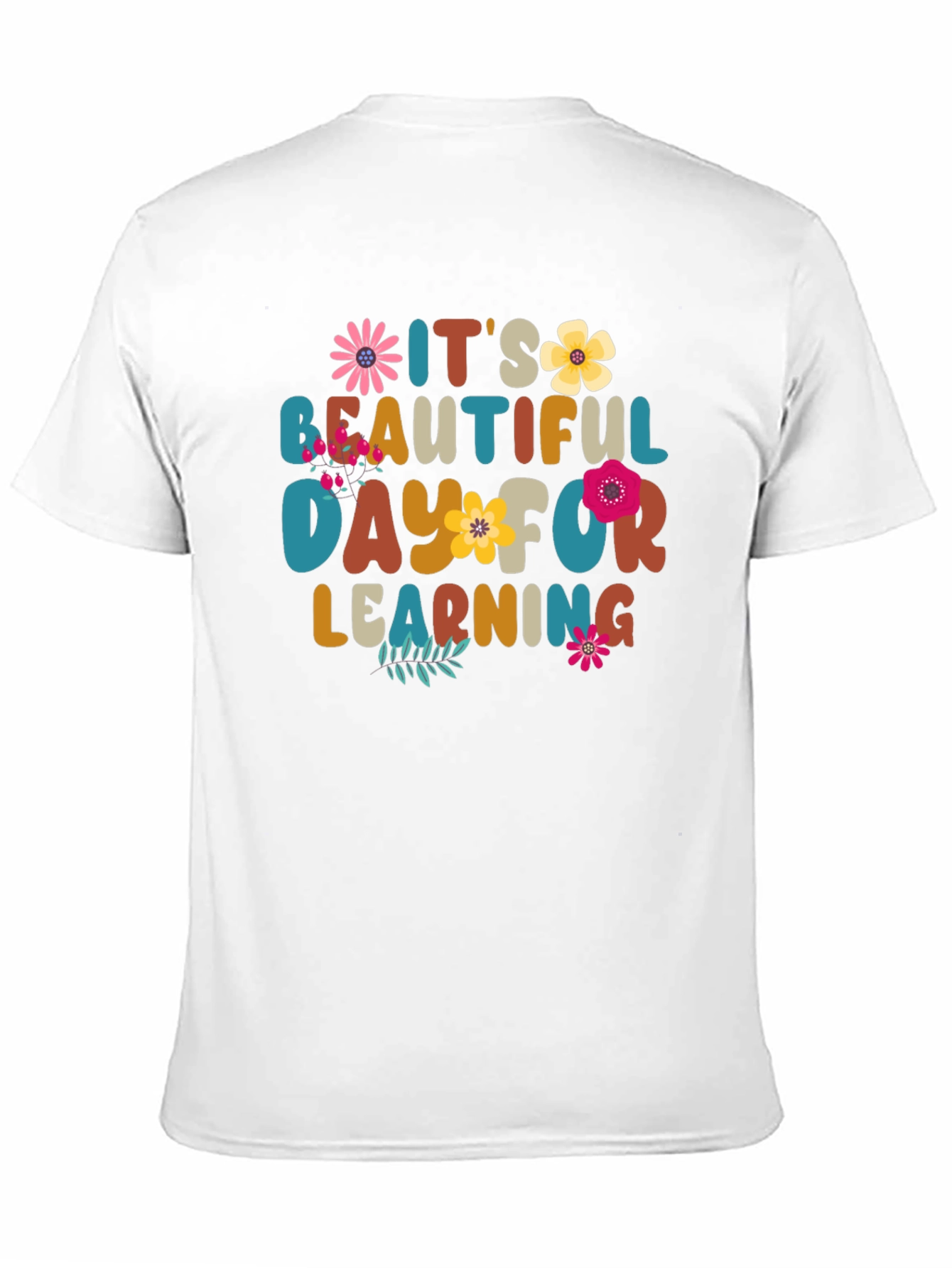 Its a Beautiful Day for Learning Teacher T-Shirt