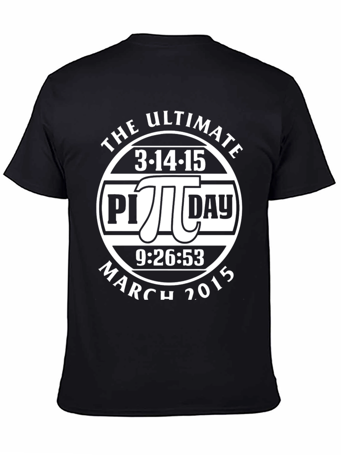Ultimate Pi Day T-Shirt - March 14 2015
