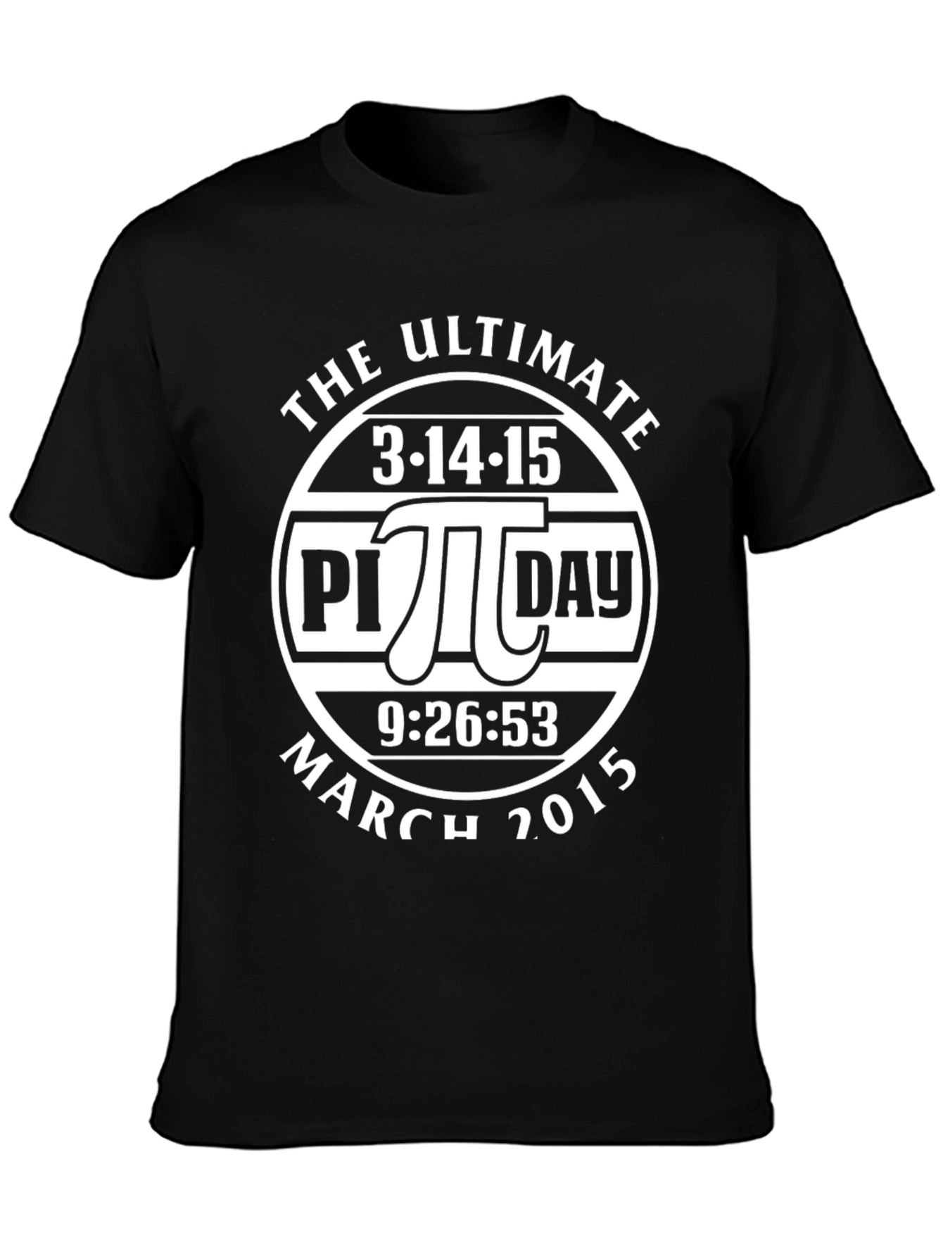 Ultimate Pi Day T-Shirt - March 14 2015