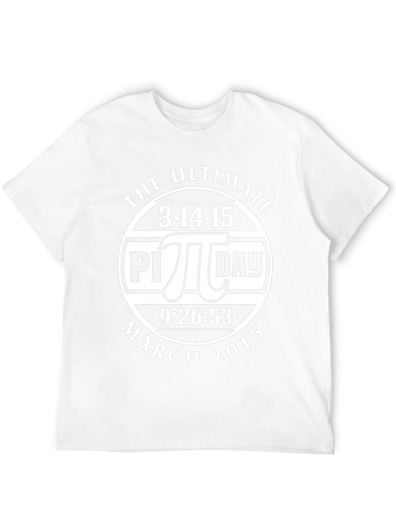 Ultimate Pi Day T-Shirt - March 14 2015