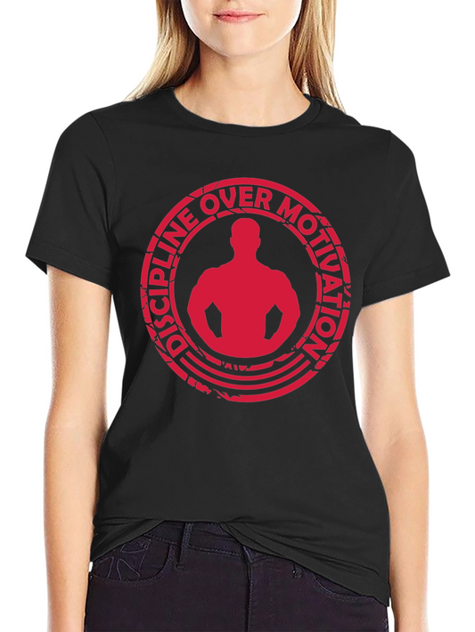 Discipline Over Motivation T-Shirt