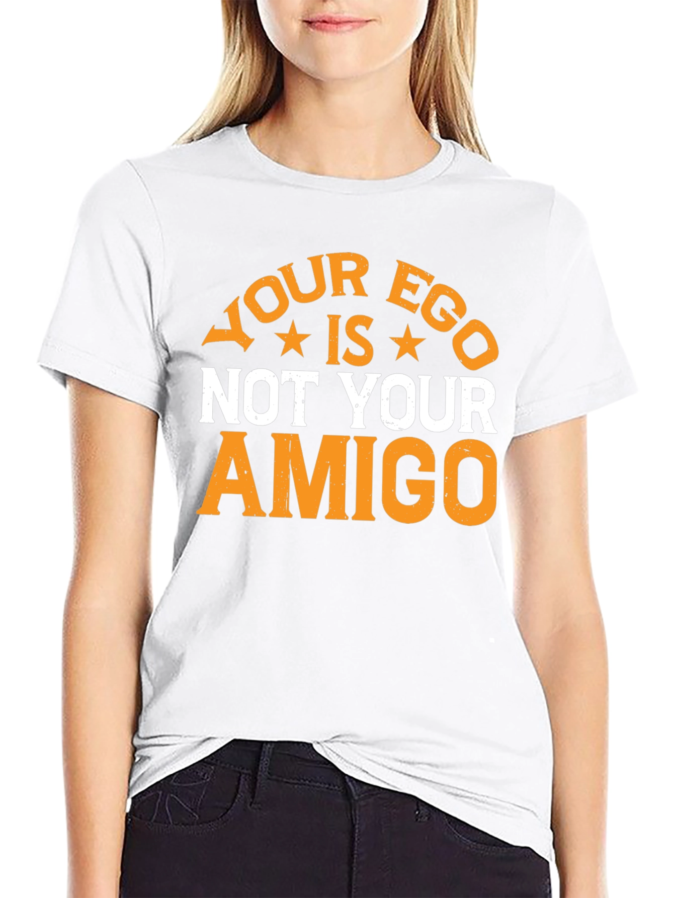 Your Ego Is Not Your Amigo Graphic Tee