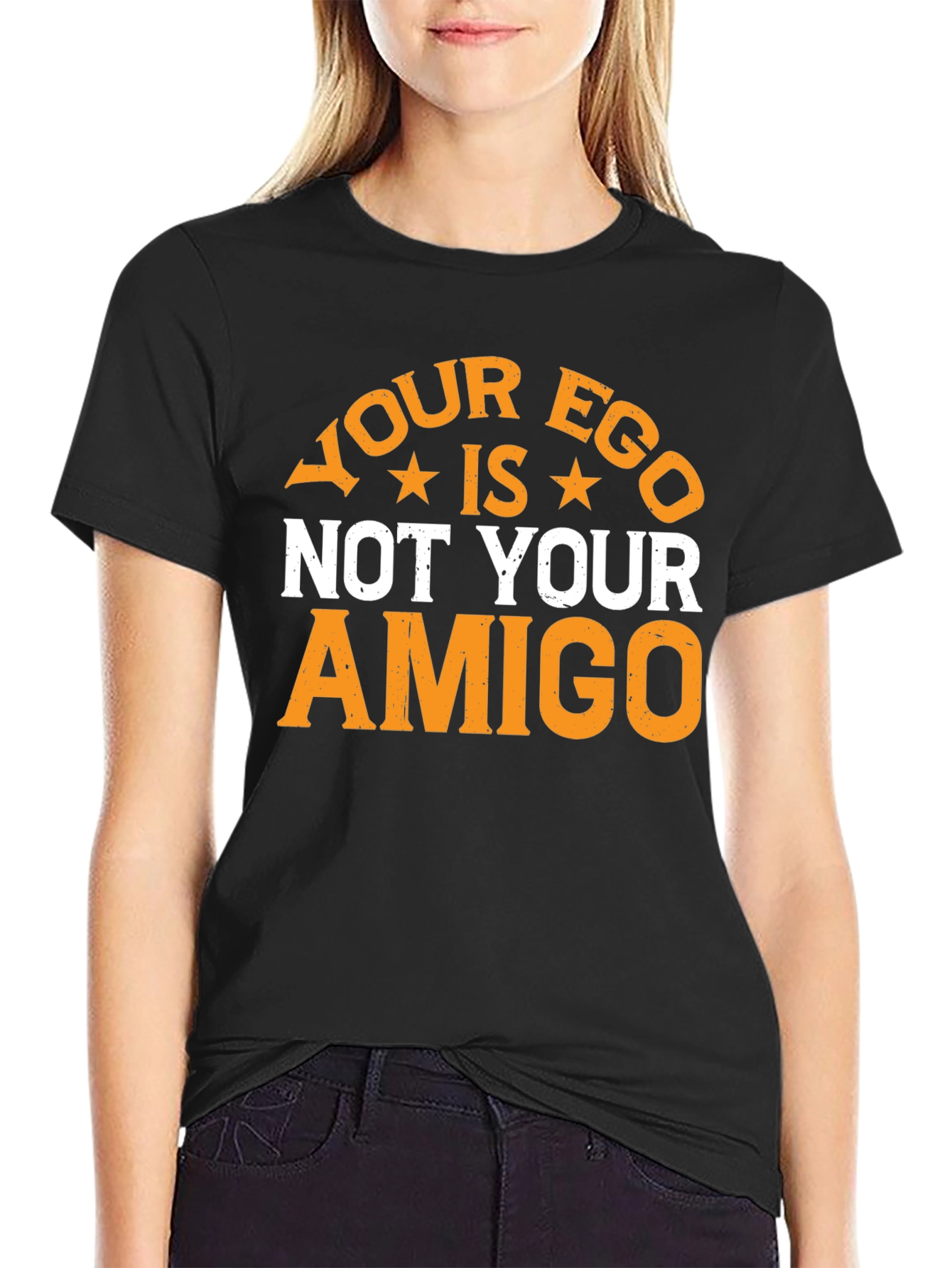 Your Ego Is Not Your Amigo Graphic Tee