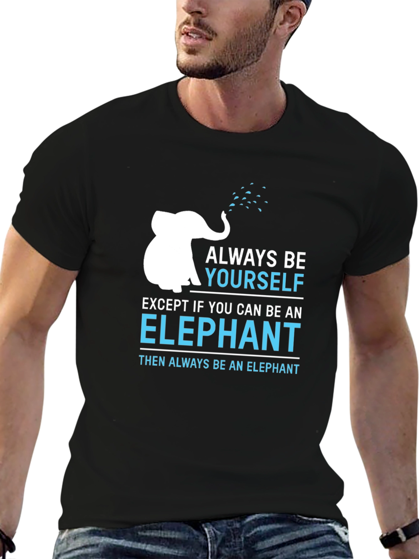 Always Be Yourself Unless Elephant T-Shirt