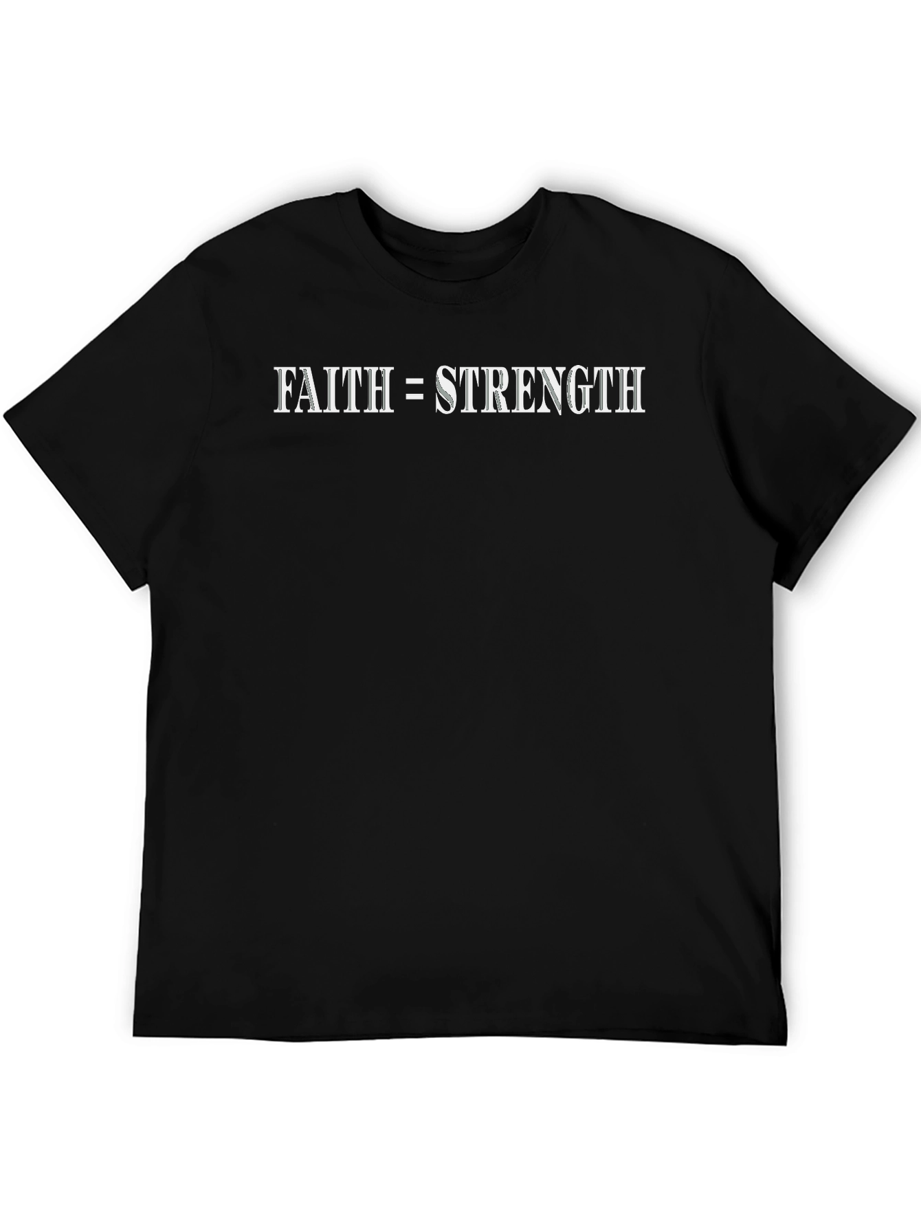 Faith Equals Strength T-Shirt