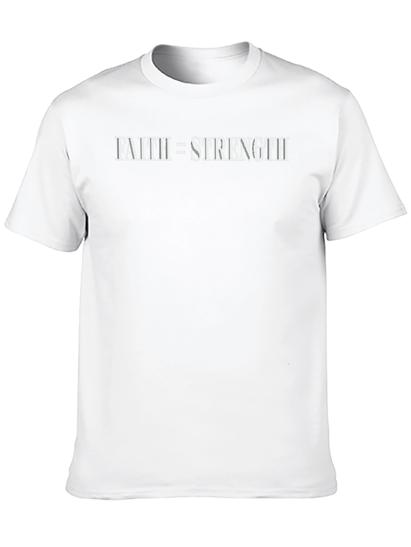 Faith Equals Strength T-Shirt