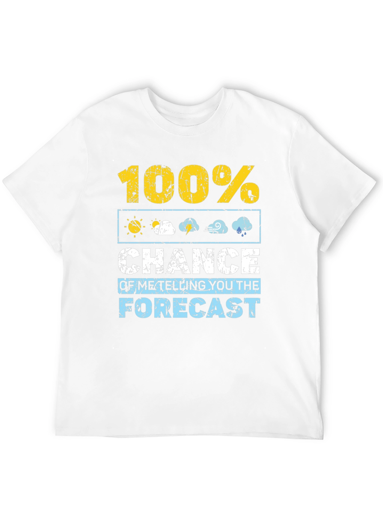 Humorous Weather Forecast T-Shirt