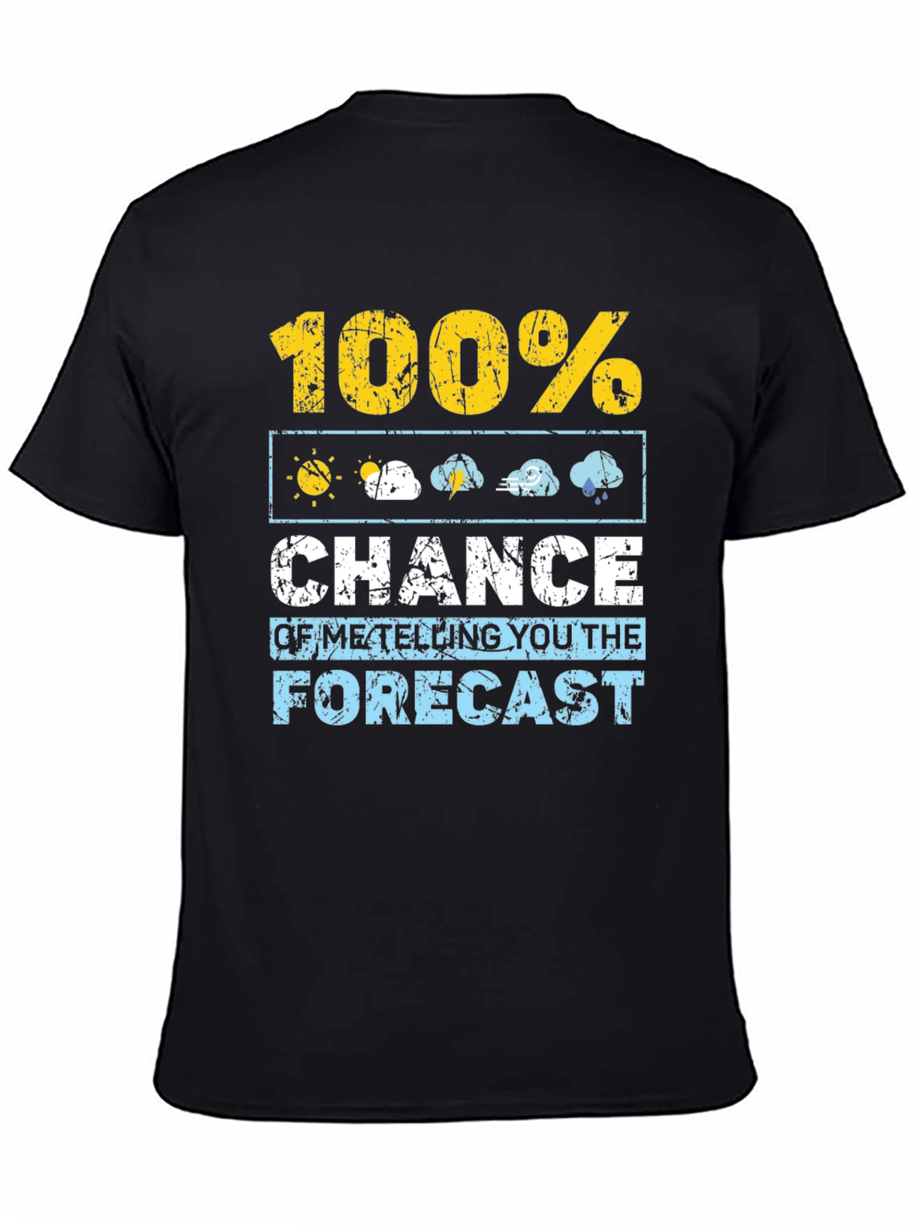 Humorous Weather Forecast T-Shirt