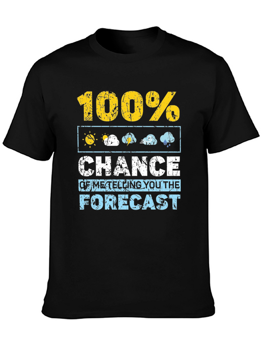 Humorous Weather Forecast T-Shirt