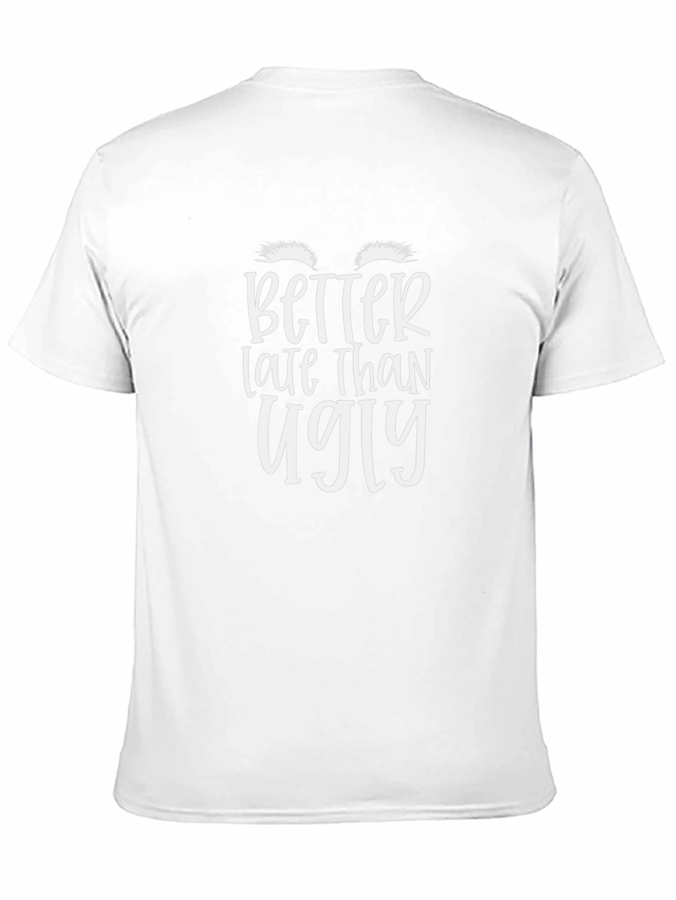 Better Late Than Ugly Black Graphic Tee