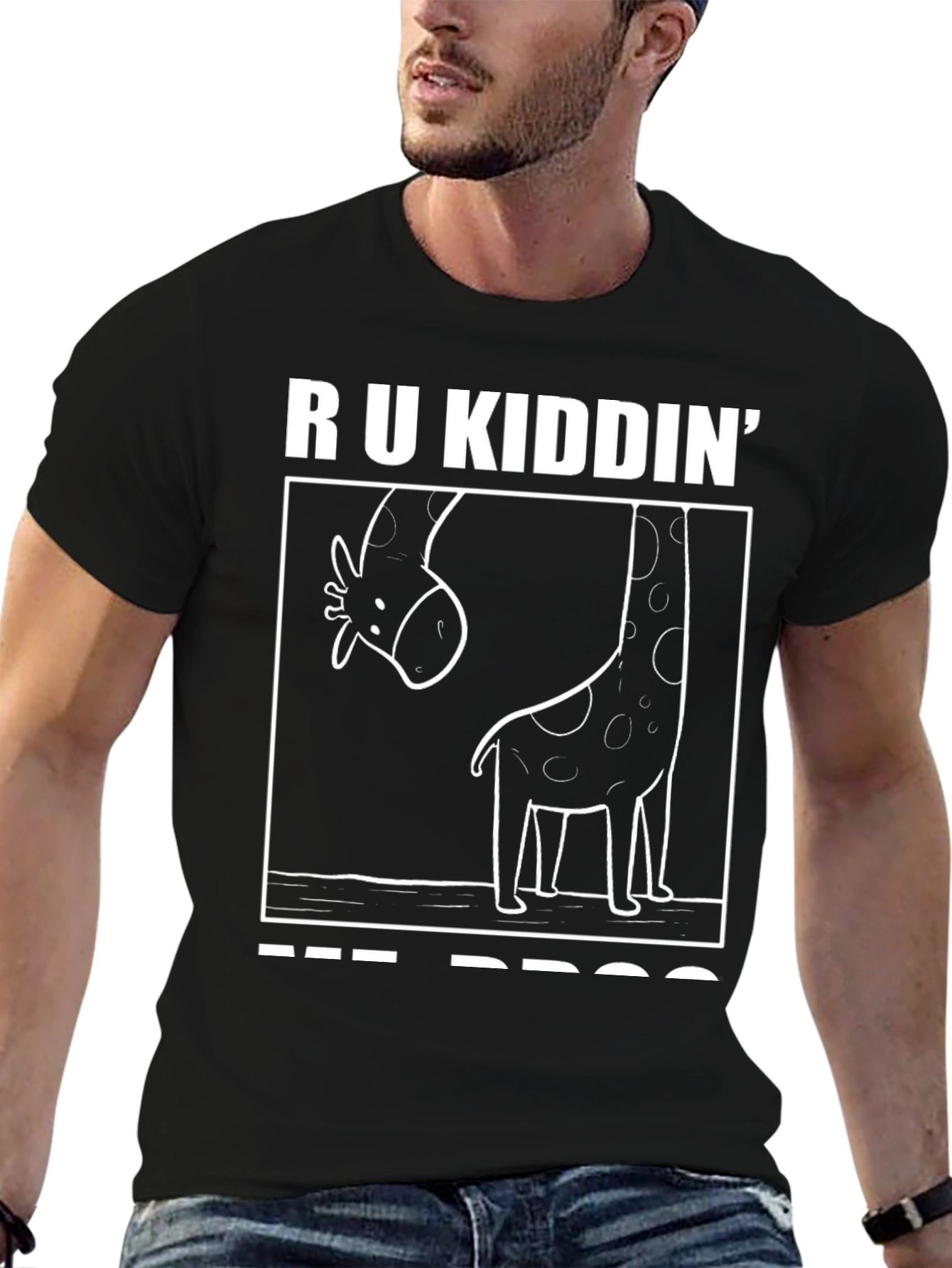 R U Kiddin Me Bro Giraffe Humor T-Shirt
