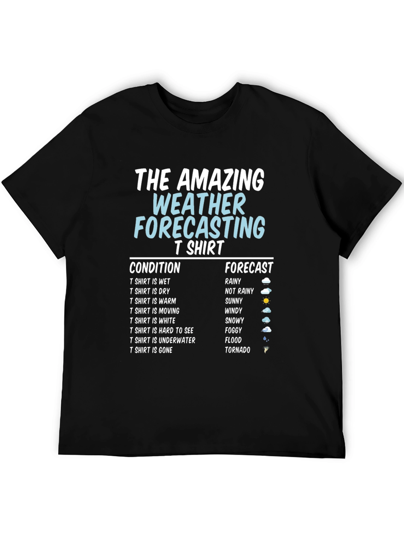 Amazing Weather Forecasting T-Shirt - Funny Gift