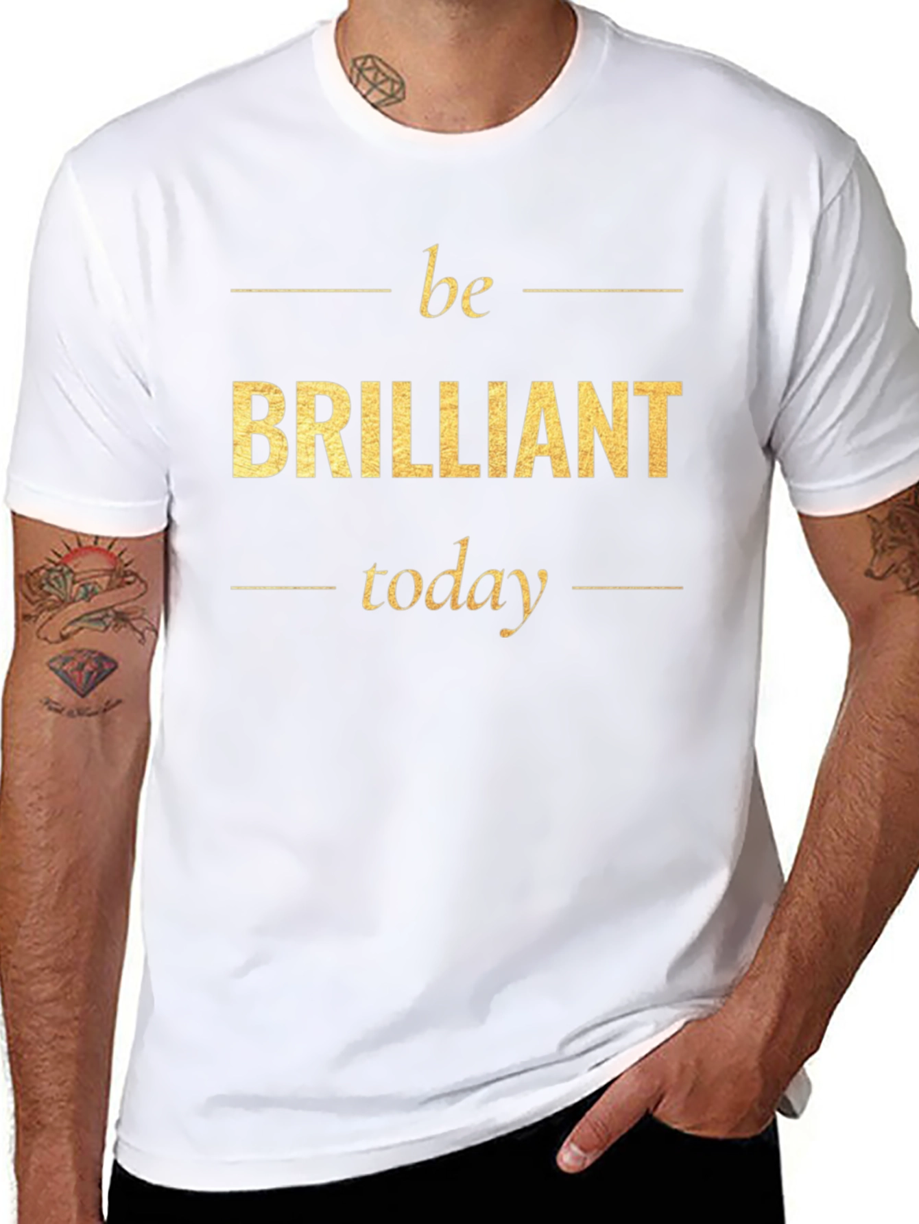 Be Brilliant Today T-Shirt - Motivational Tee