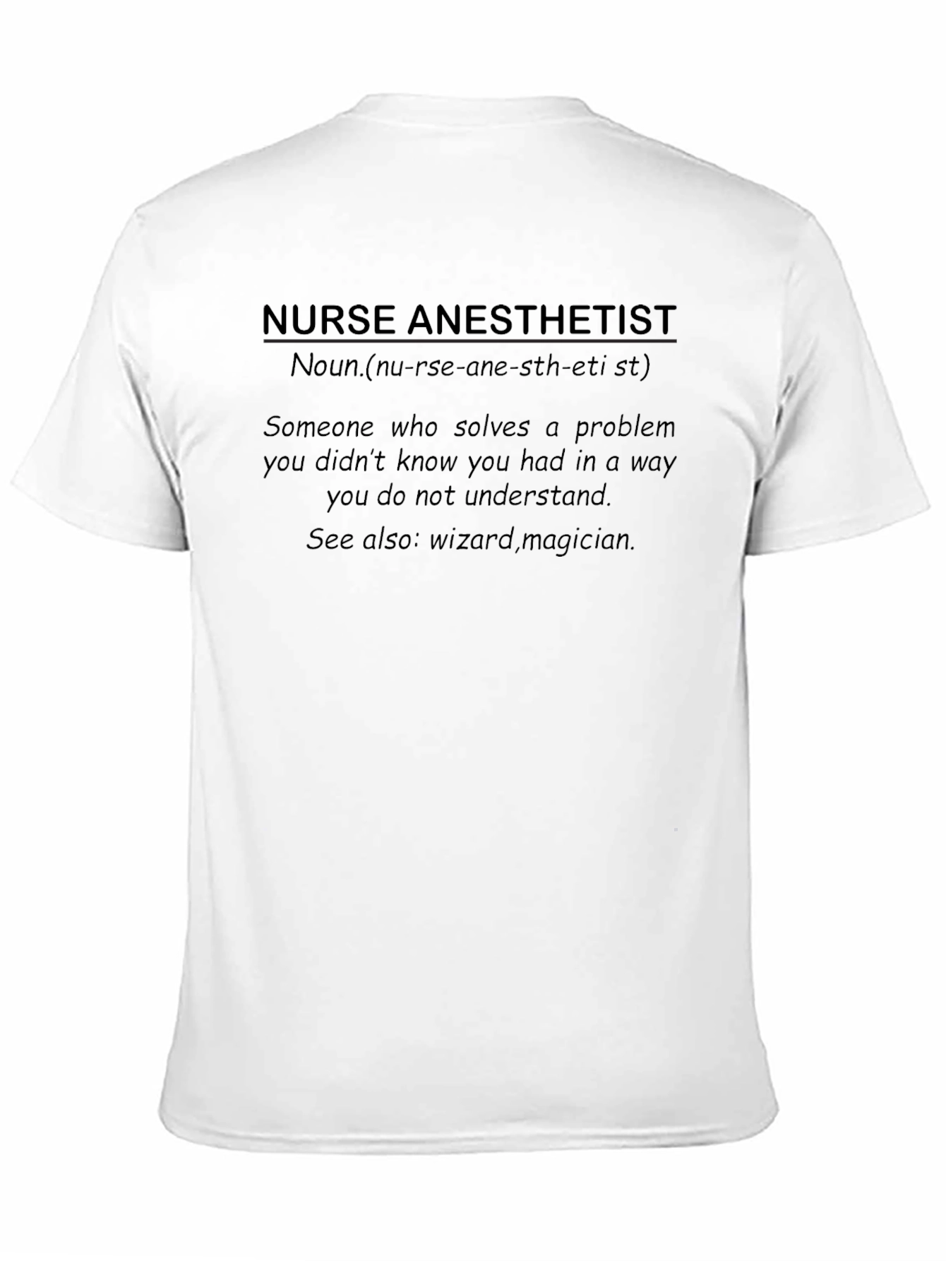 Nurse Anesthetist Definition T-Shirt