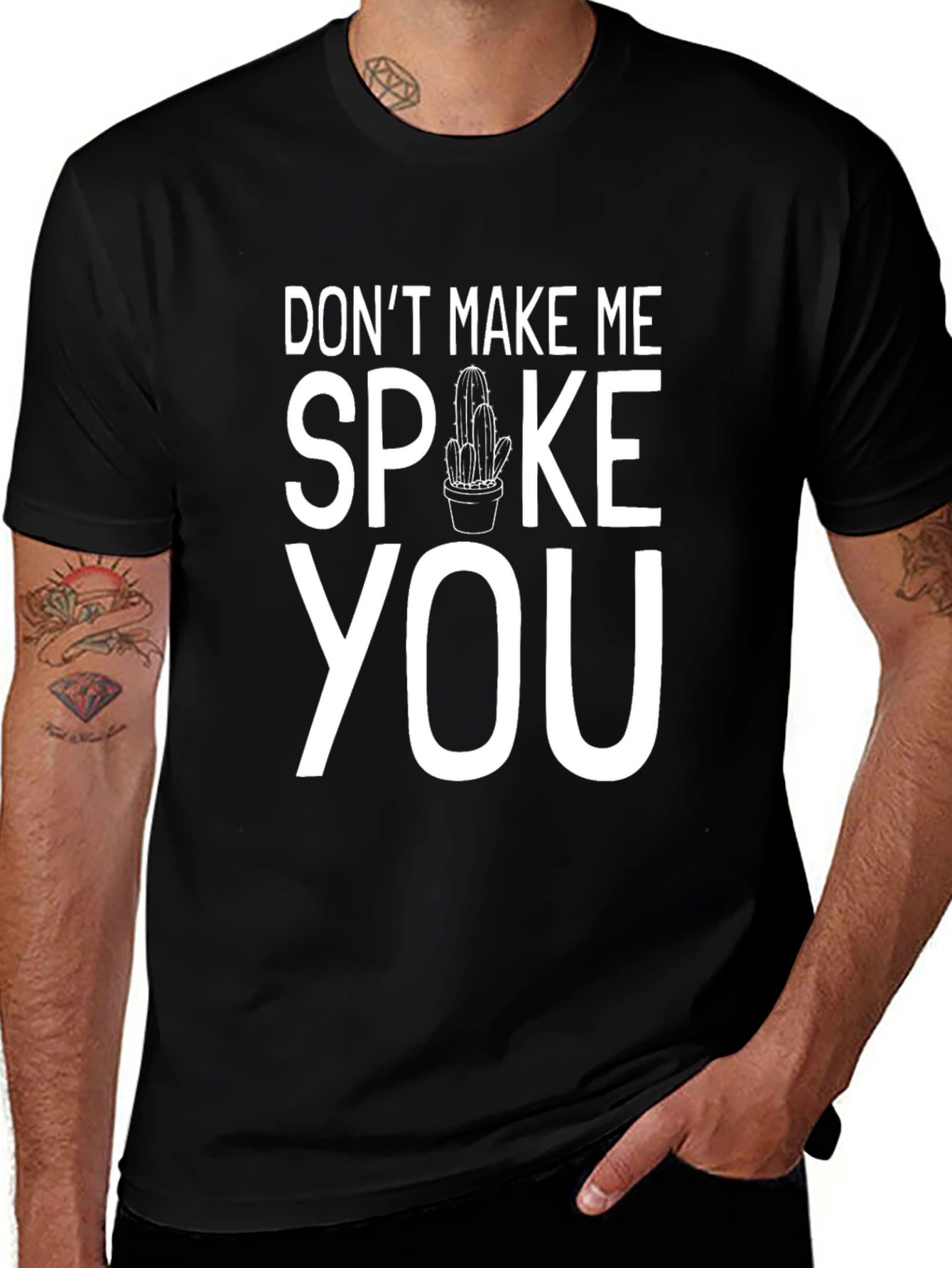 Dont Make Me Spoke You Cactus Humor T-Shirt