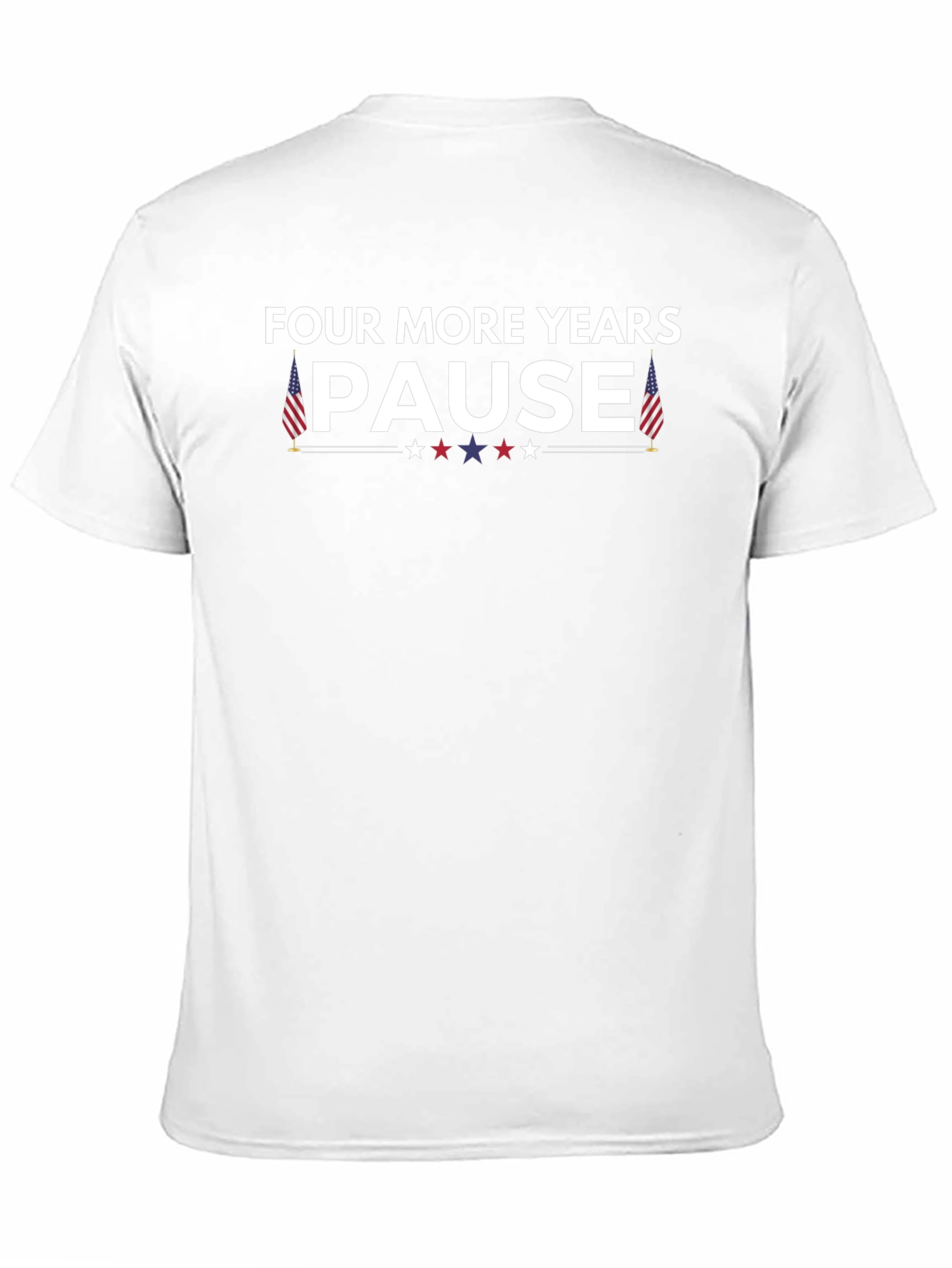 Four More Years Pause T-Shirt