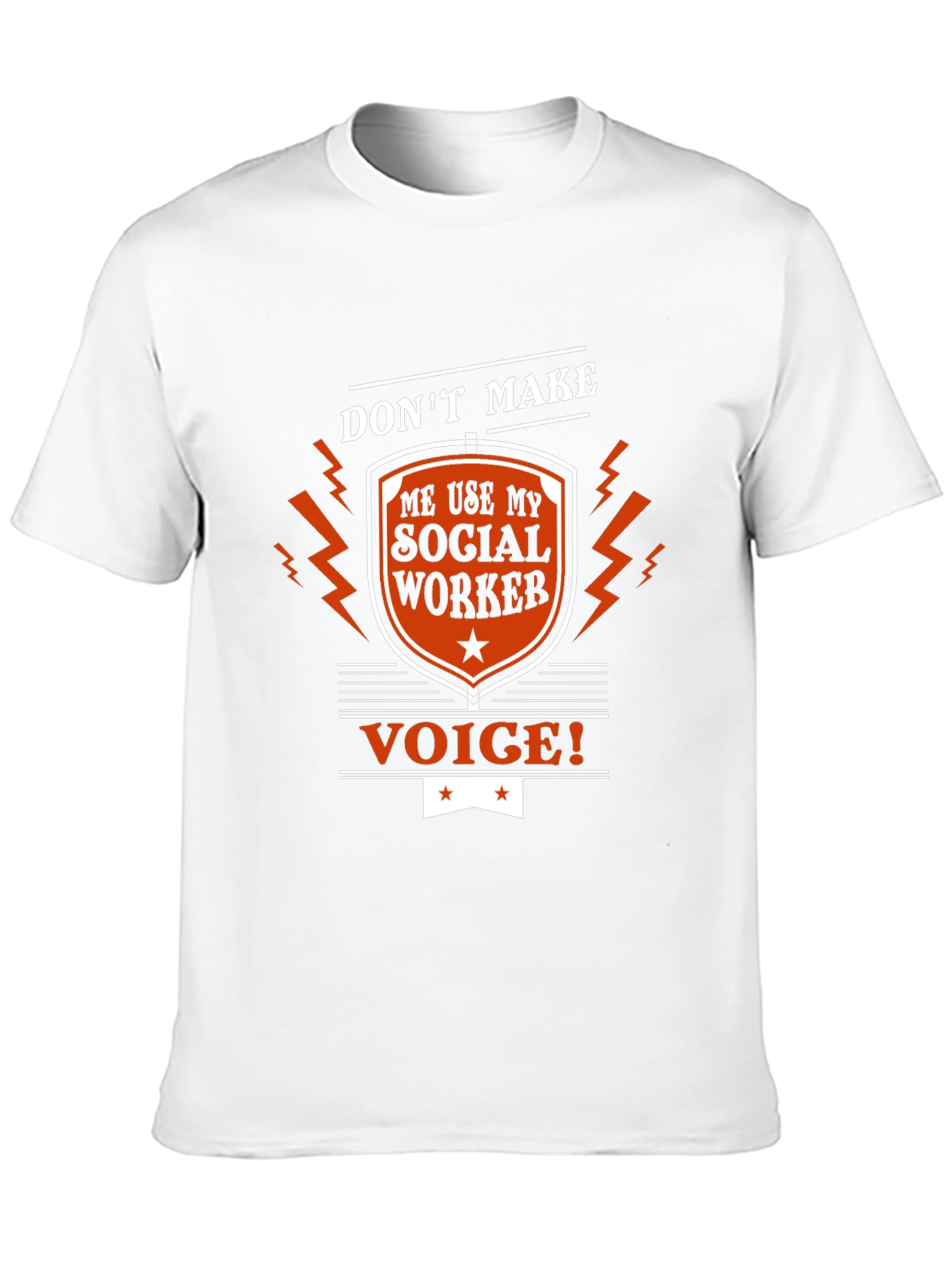 Social Worker Voice T-Shirt Funny Sarcastic Tee