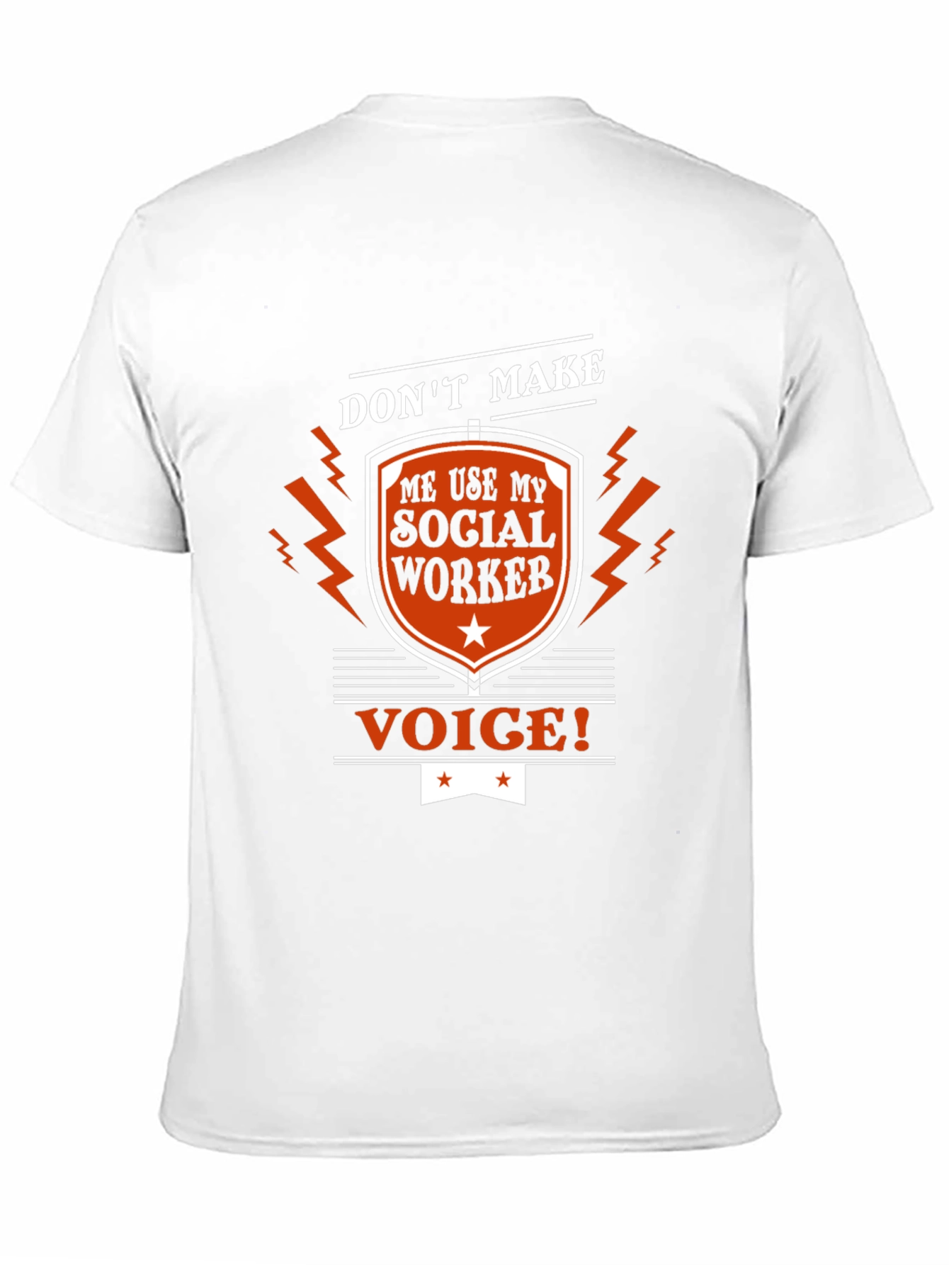 Social Worker Voice T-Shirt Funny Sarcastic Tee