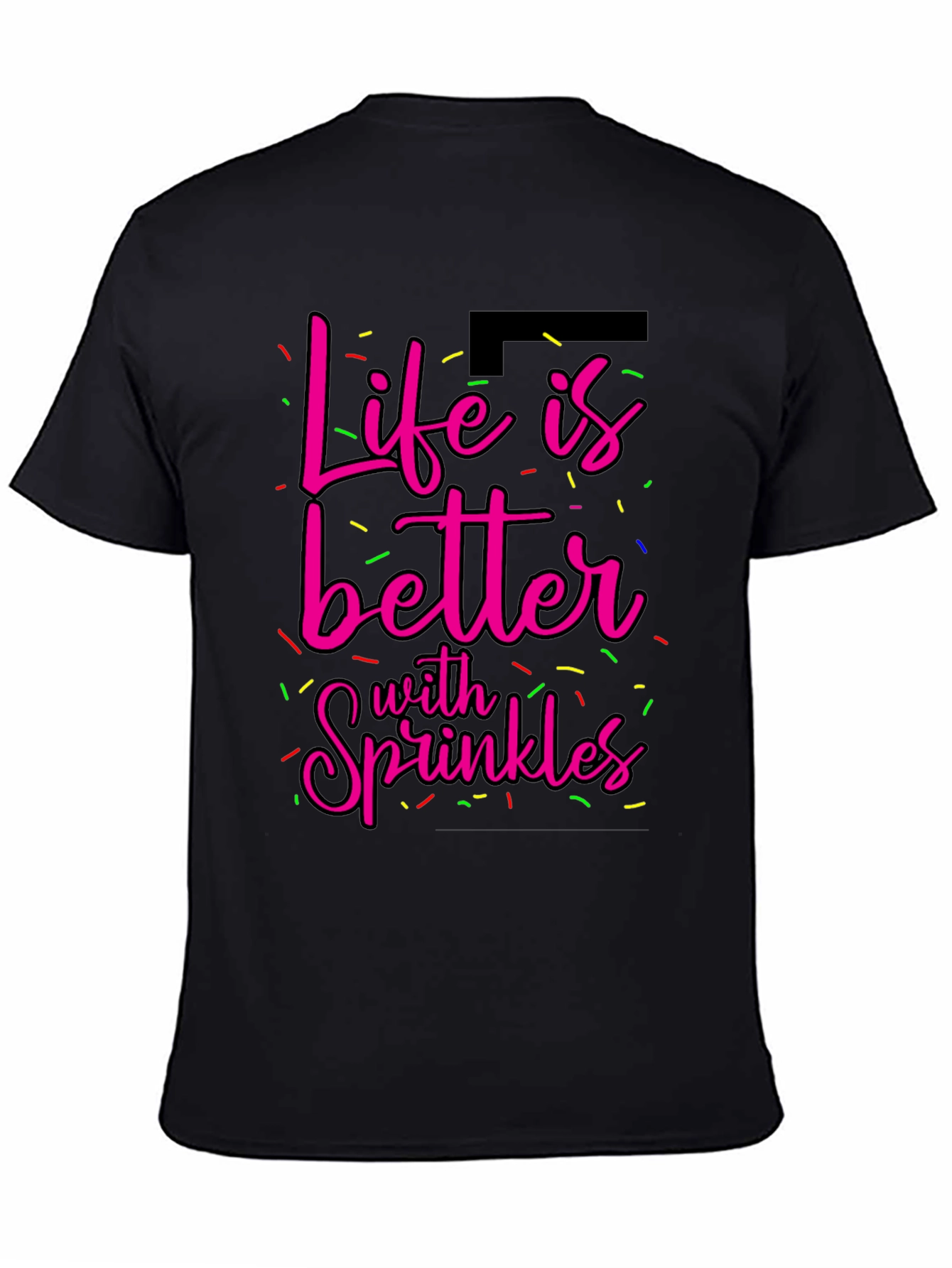 Life is Better with Sprinkles Graphic Tee