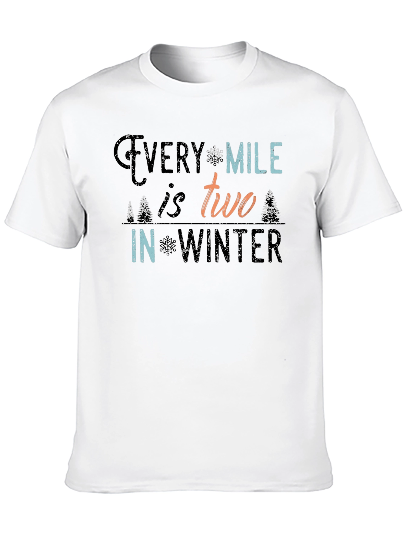 Every Mile is Two in Winter Black T-Shirt