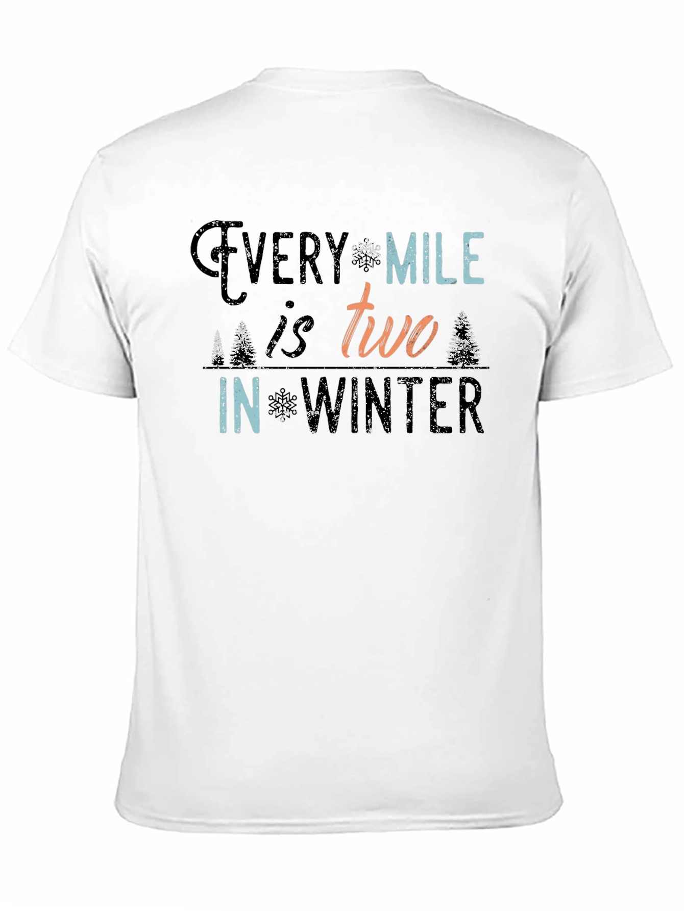 Every Mile is Two in Winter Black T-Shirt