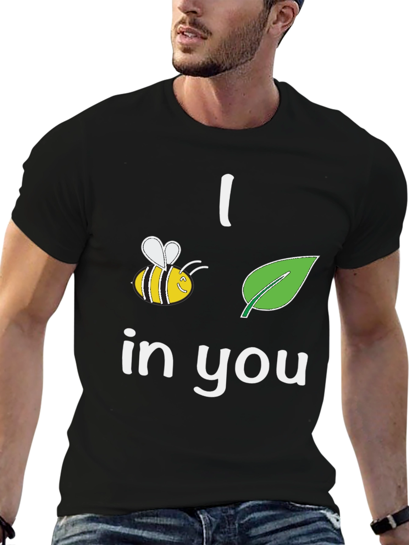 I Bee-Leaf In You T-Shirt Black Crew Neck