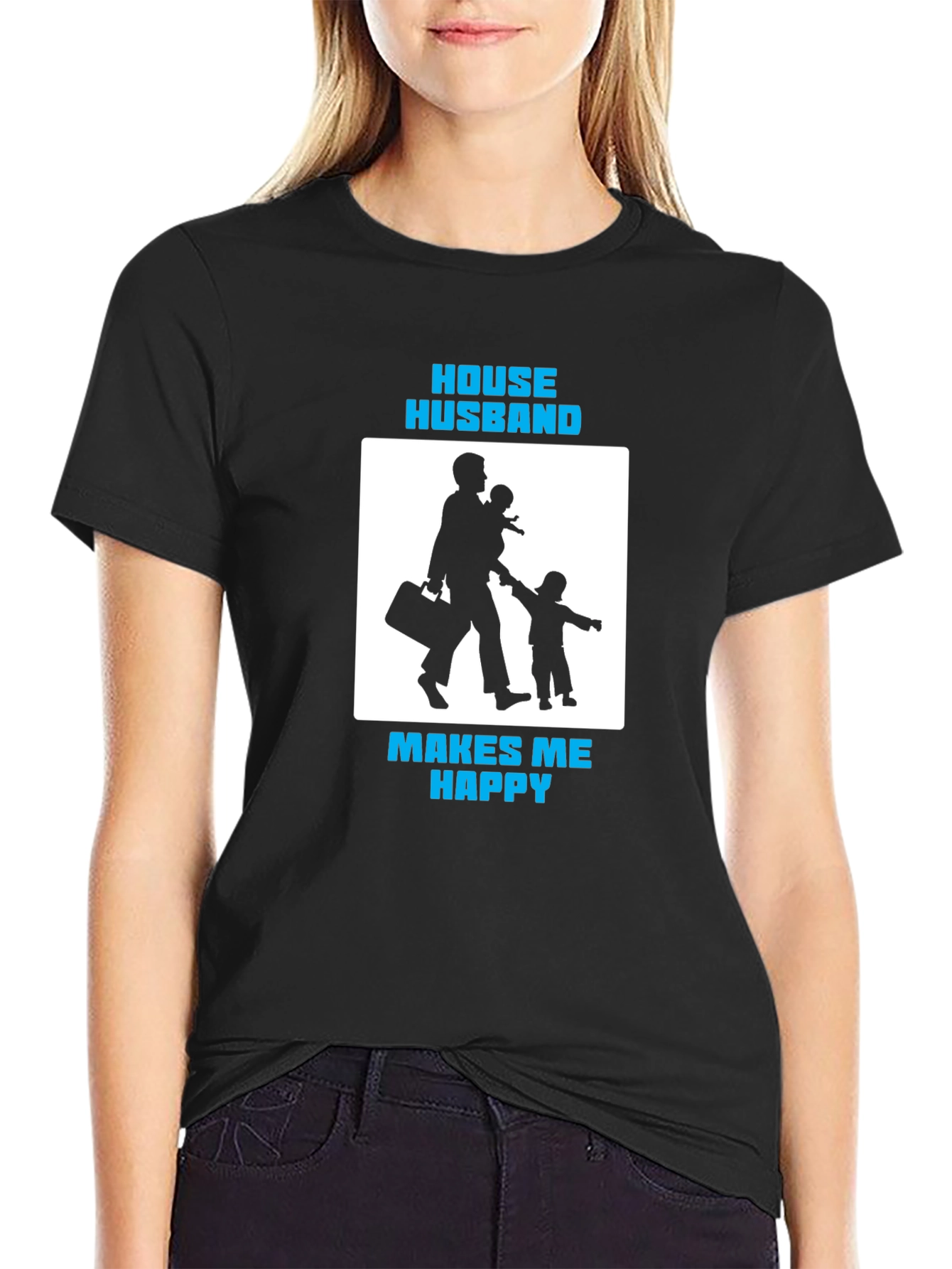 House Husband Makes Me Happy Black T-Shirt
