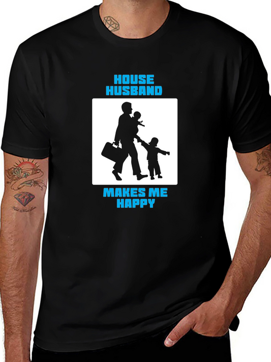 House Husband Makes Me Happy Black T-Shirt