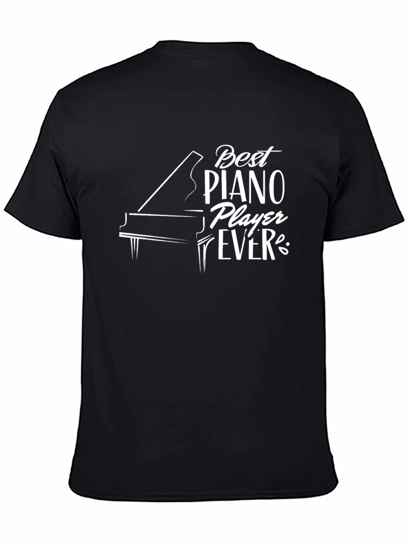 Best Piano Player Ever Graphic Tee