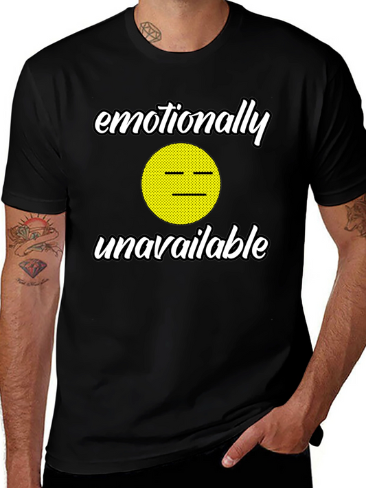 Emotionally Unavailable Graphic Tee - Funny Humor T-Shirt