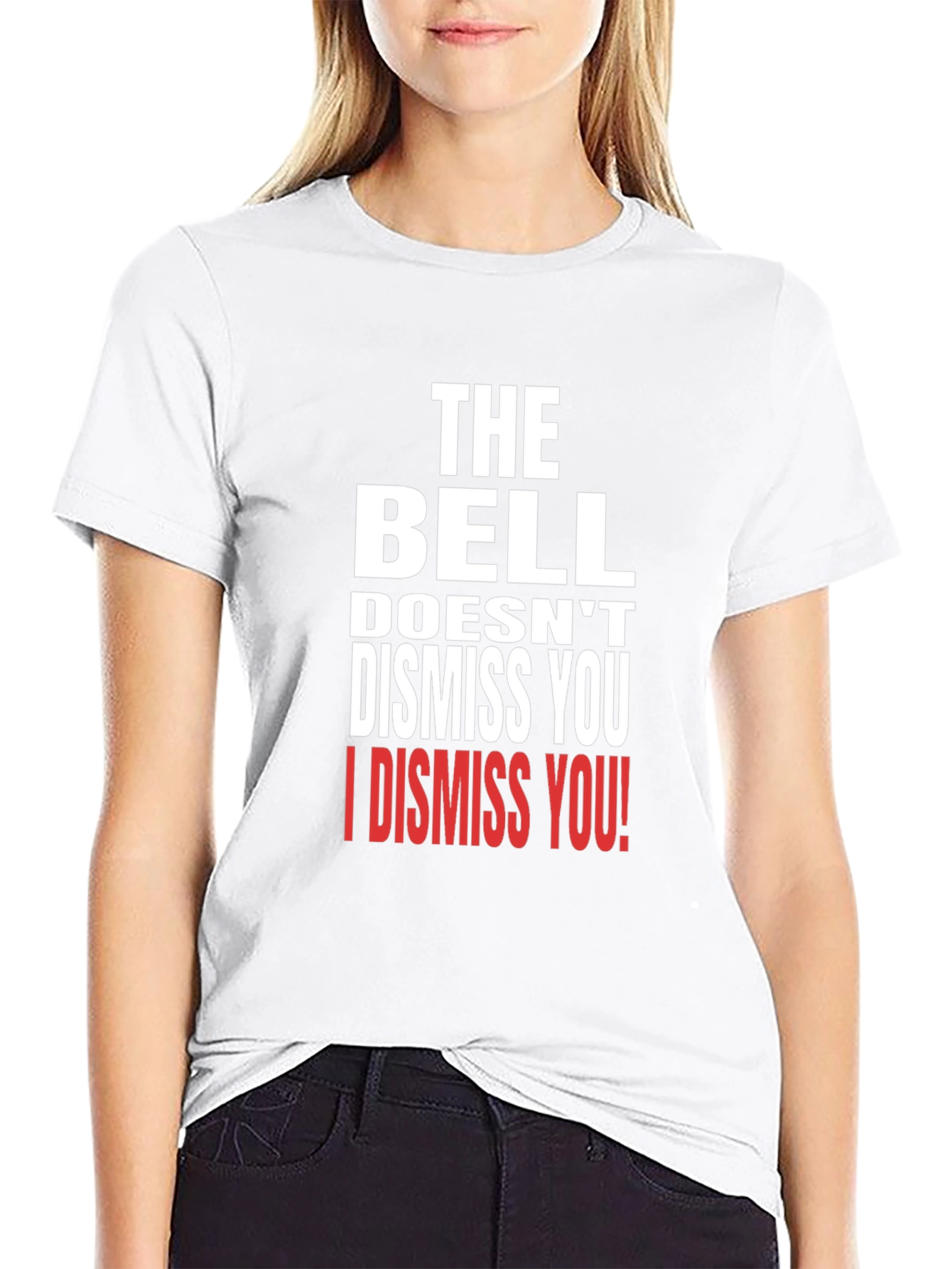 The Bell Doesnt Dismiss You T-Shirt