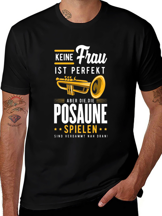 Funny Trombone Player T-Shirt - Keine Frau Ist Perfekt