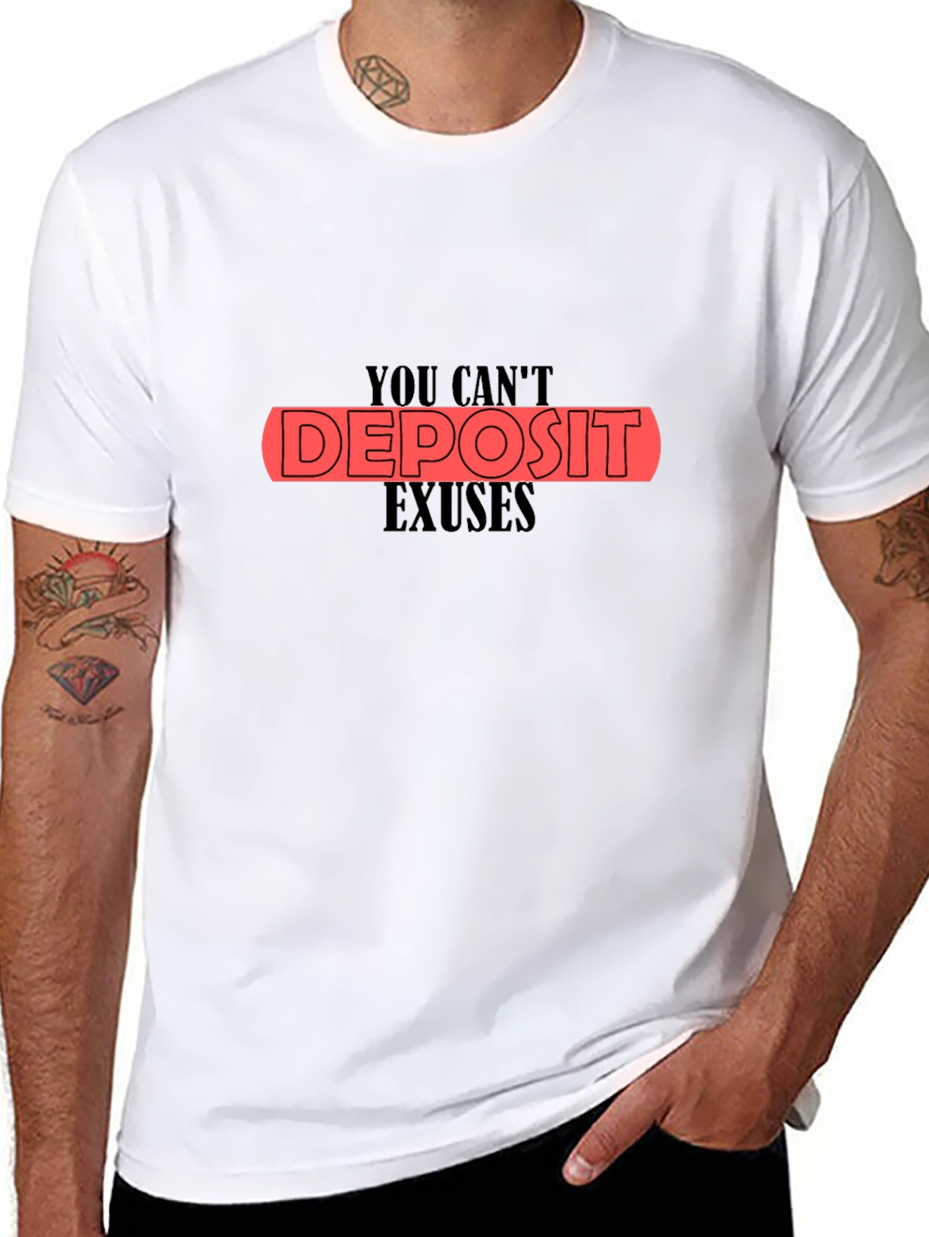You Cant Deposit Excuses Black T-Shirt