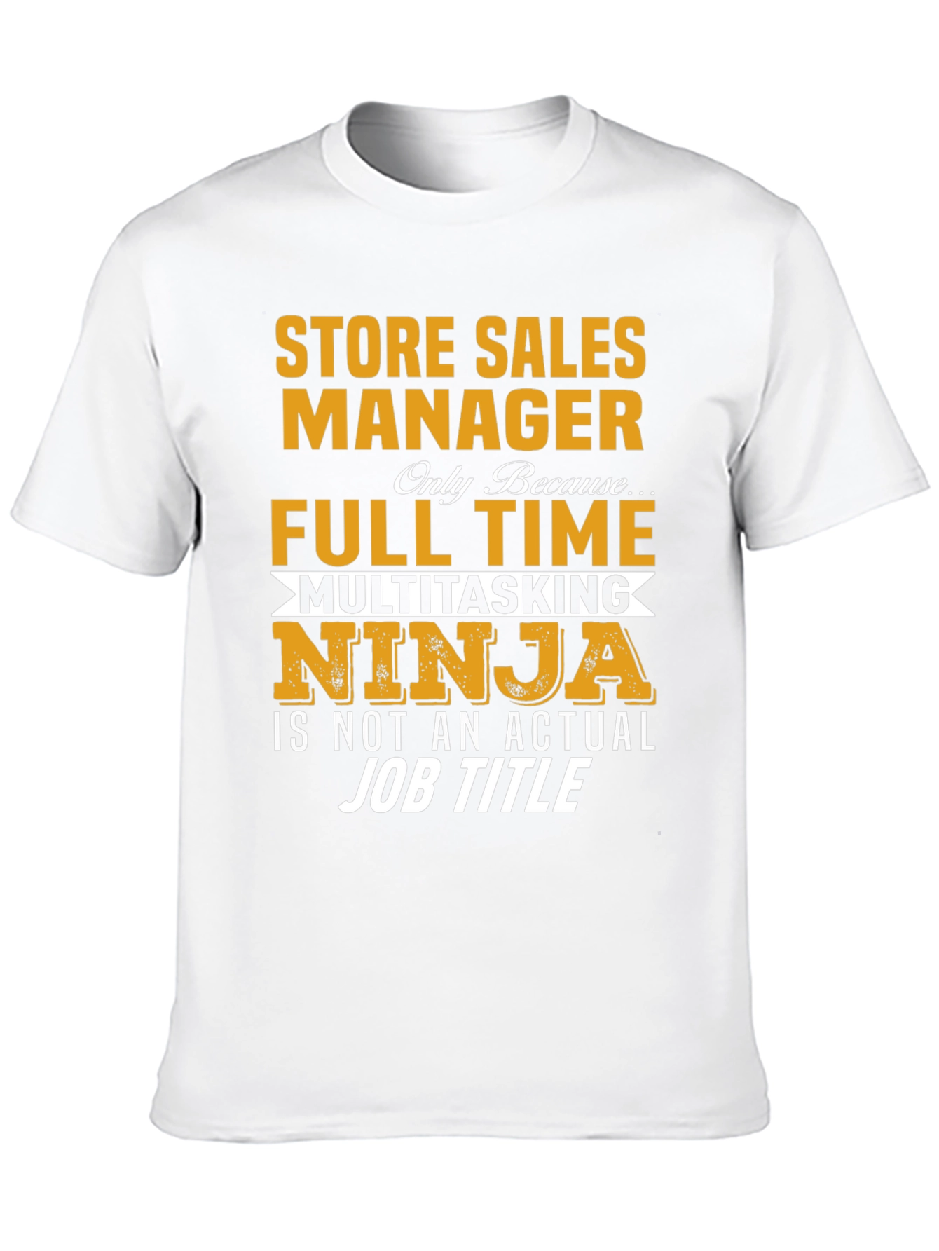 Store Sales Manager Multitasking Ninja T-Shirt
