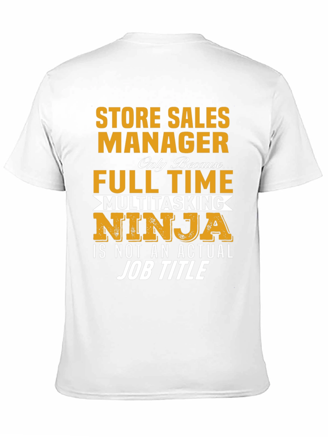 Store Sales Manager Multitasking Ninja T-Shirt