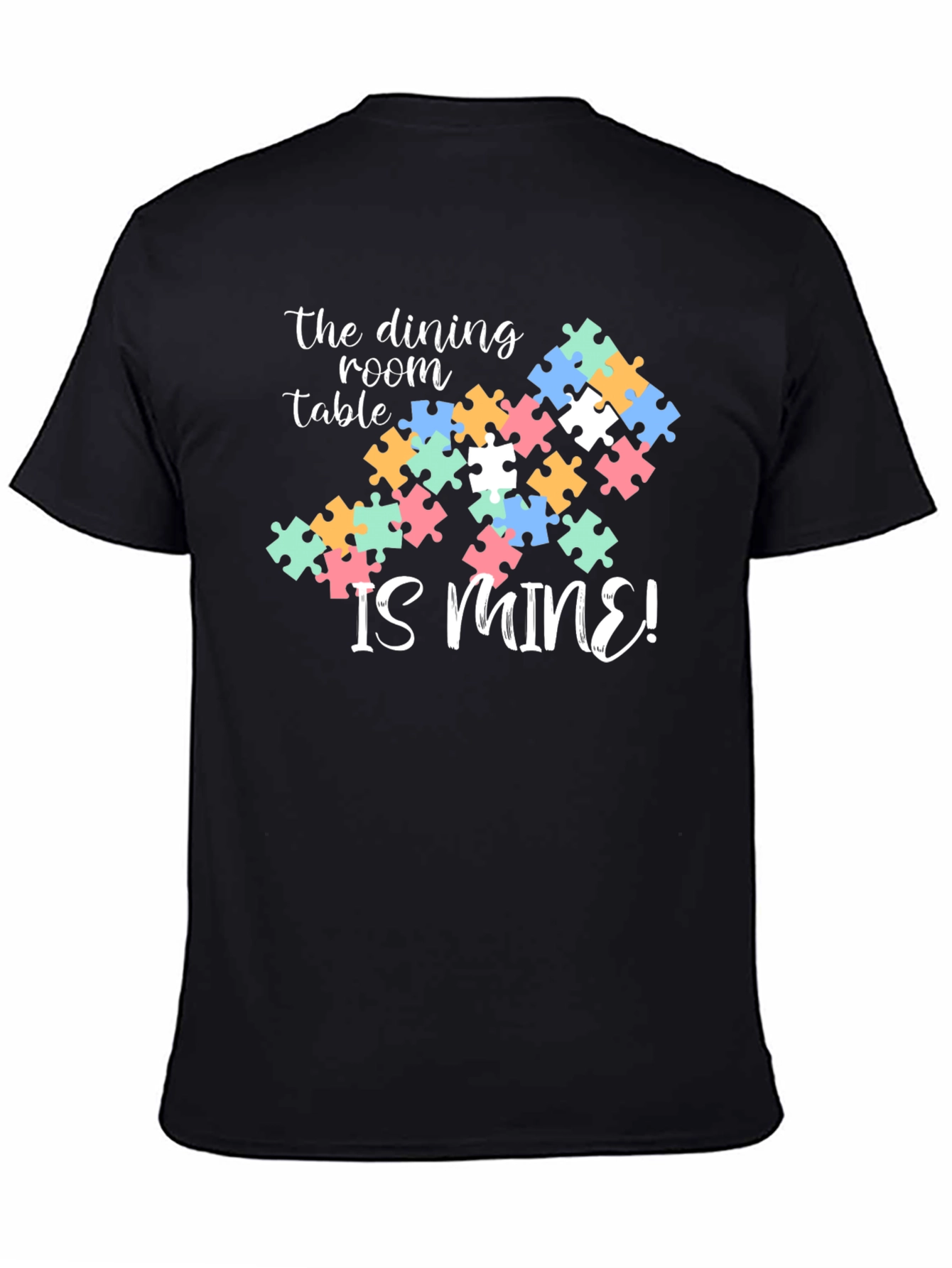 Dining Room is Mine Autism Puzzle T-Shirt