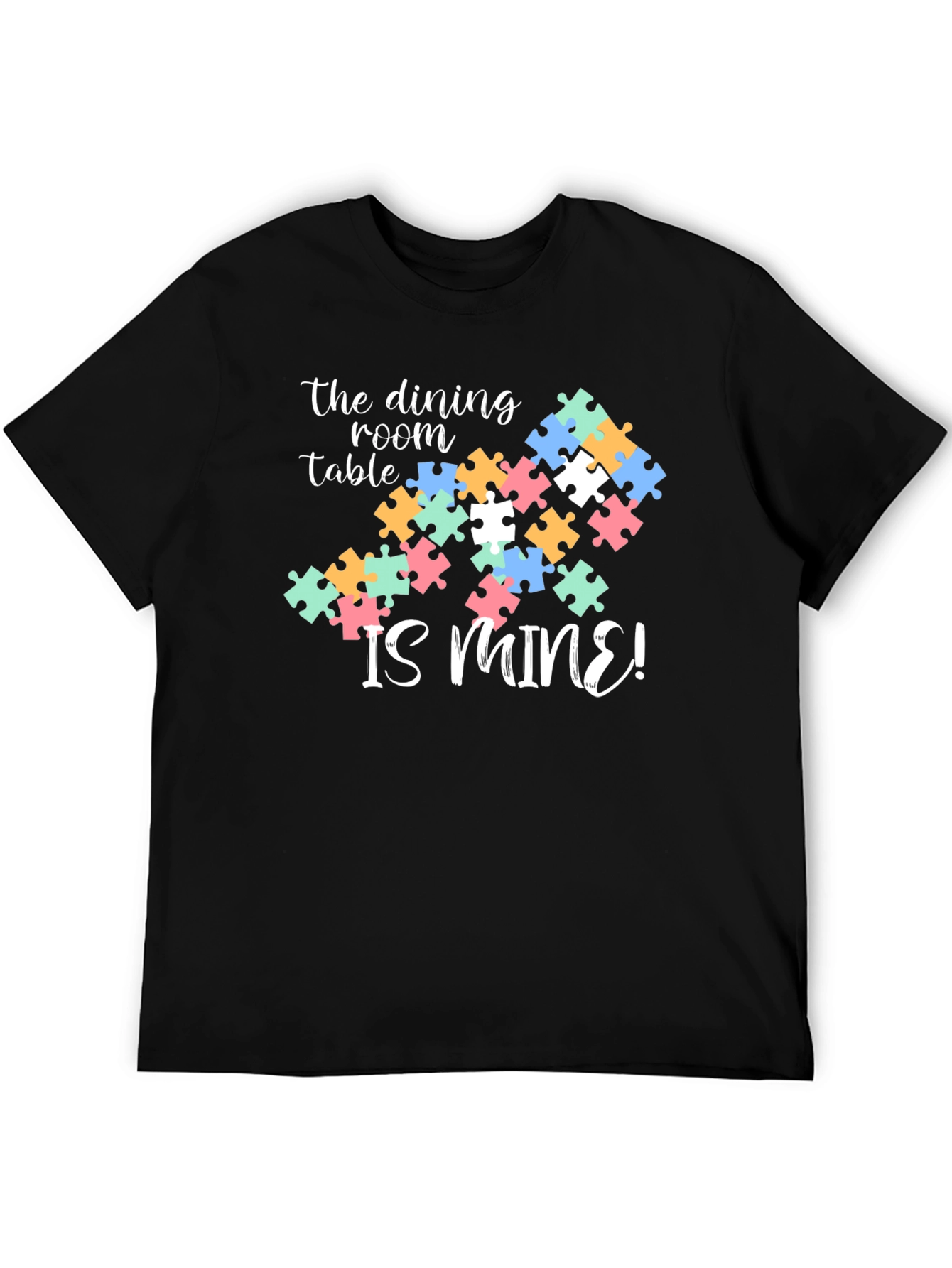 Dining Room is Mine Autism Puzzle T-Shirt