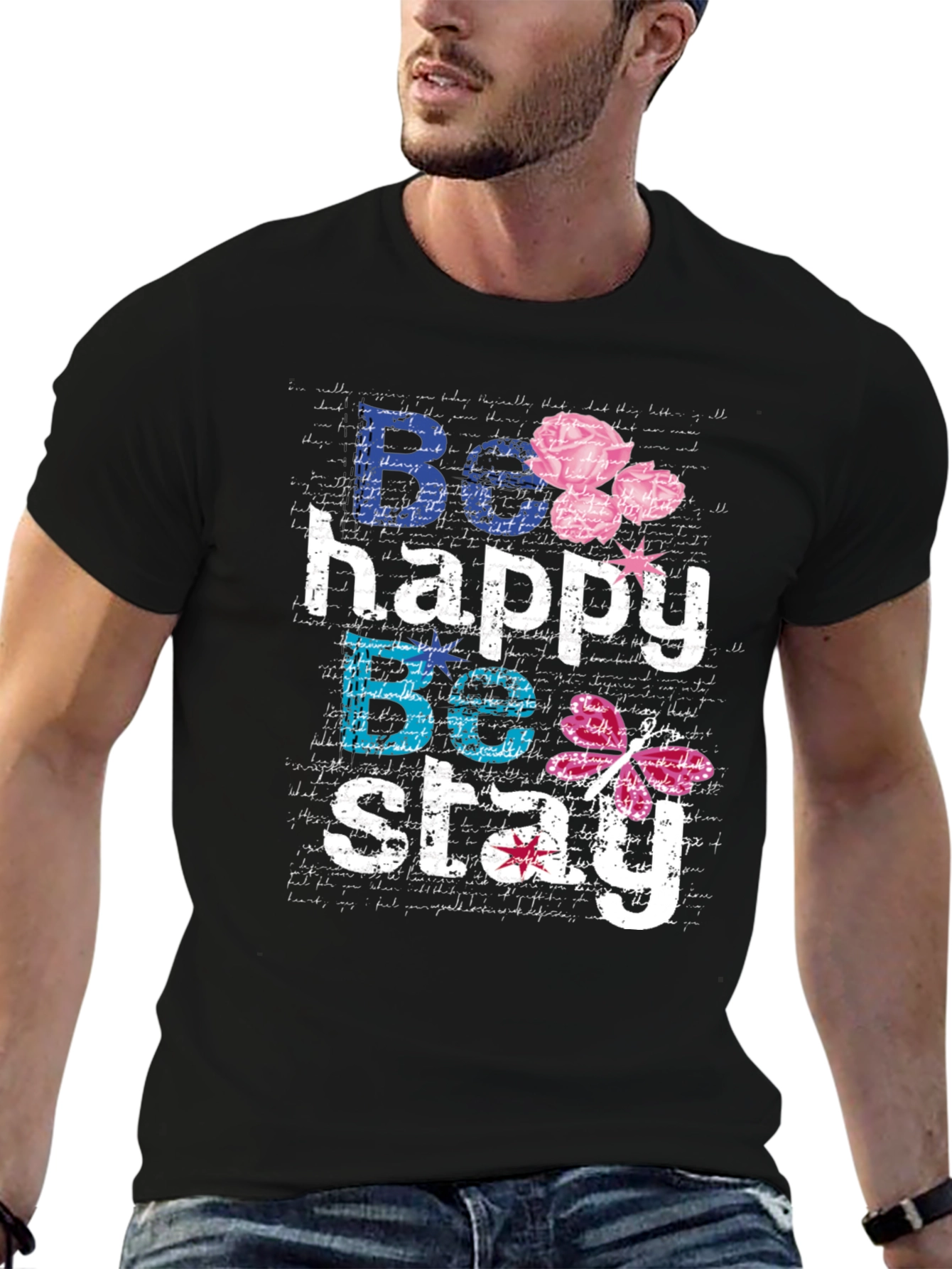Be Happy Be Stay Black Graphic T-Shirt
